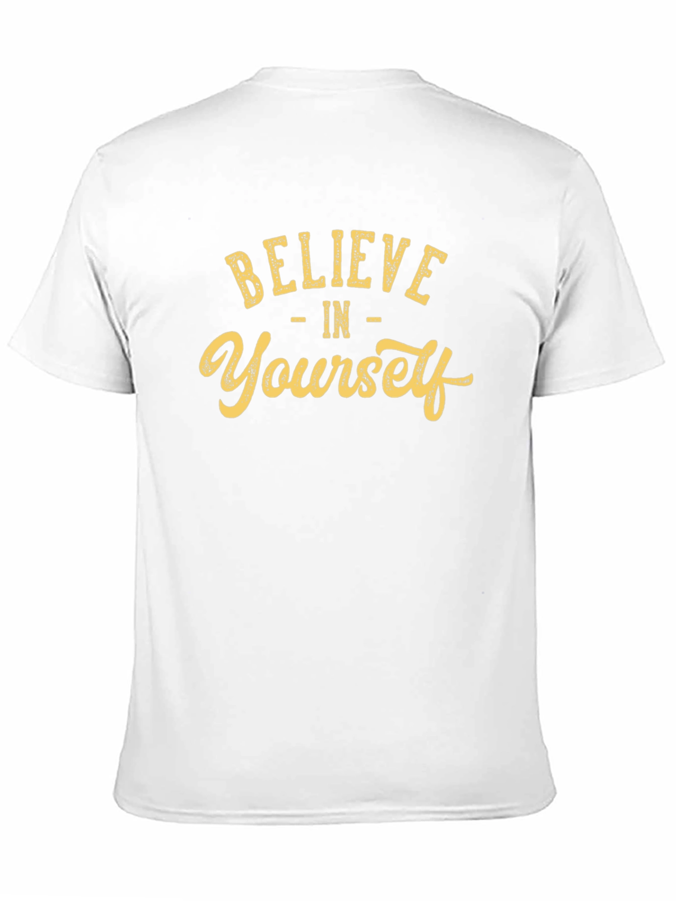 Believe in Yourself T-Shirt - Motivational Tee