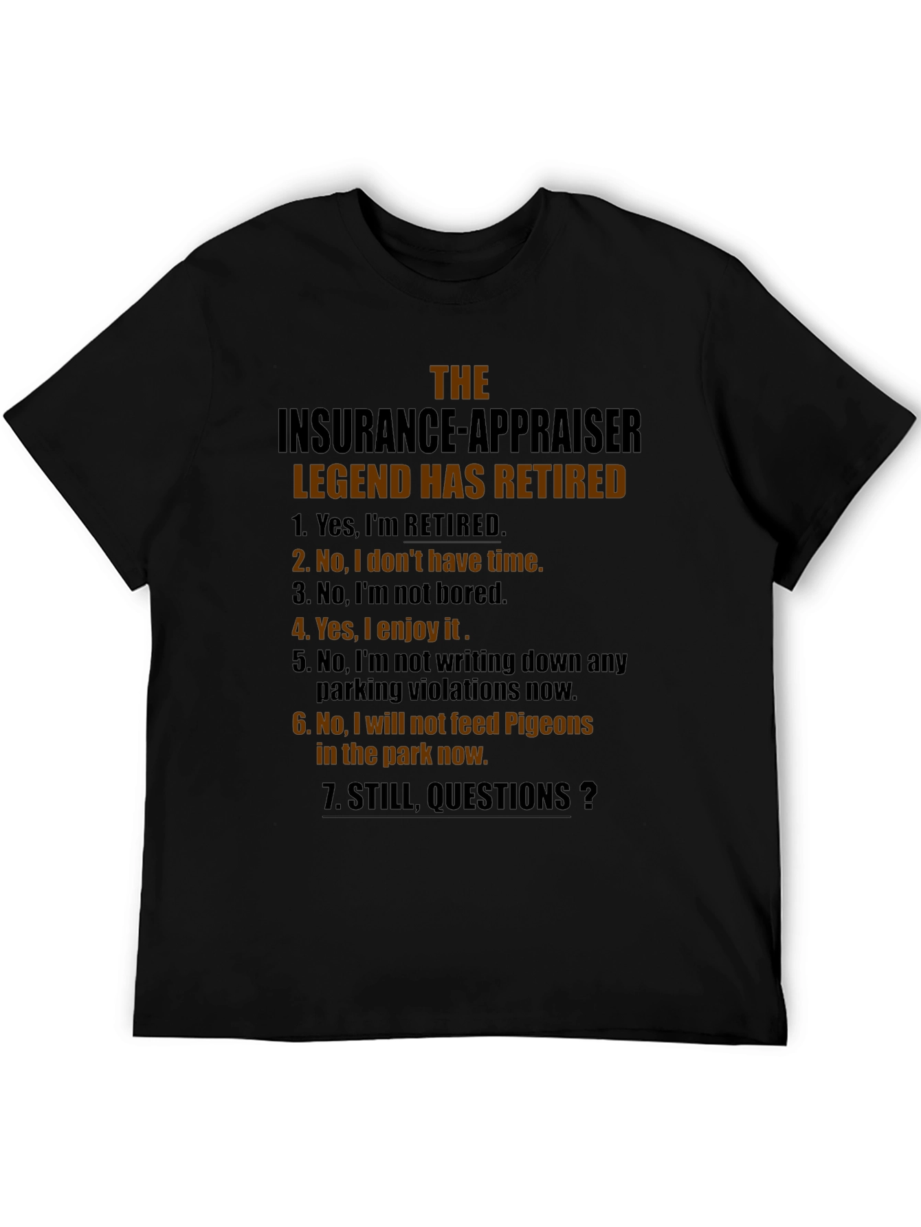 Retired Insurance Appraiser T-Shirt