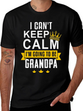 I Cant Keep Calm Grandpa T-Shirt
