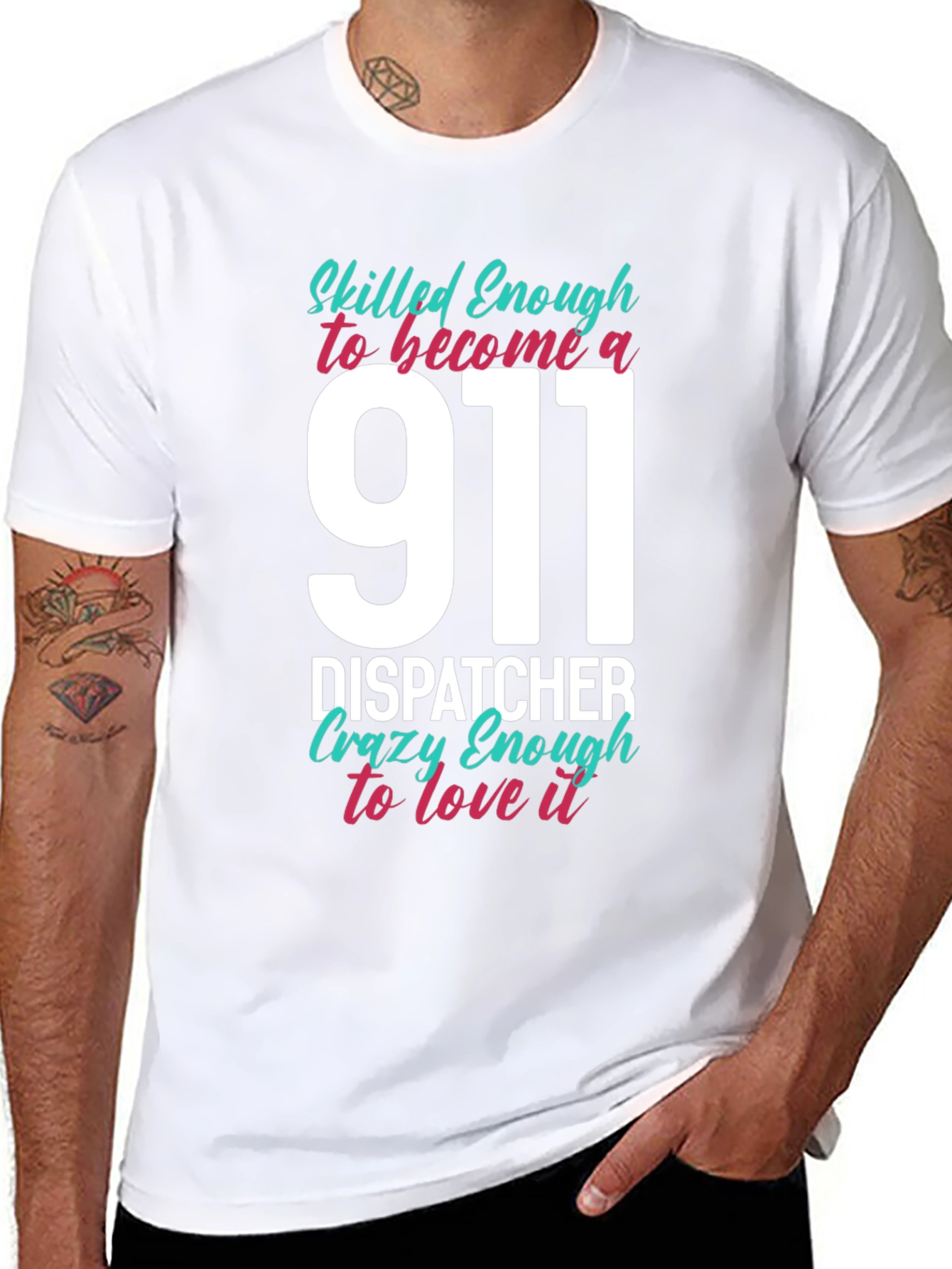 911 Dispatcher T-Shirt - Skilled & Crazy Enough!