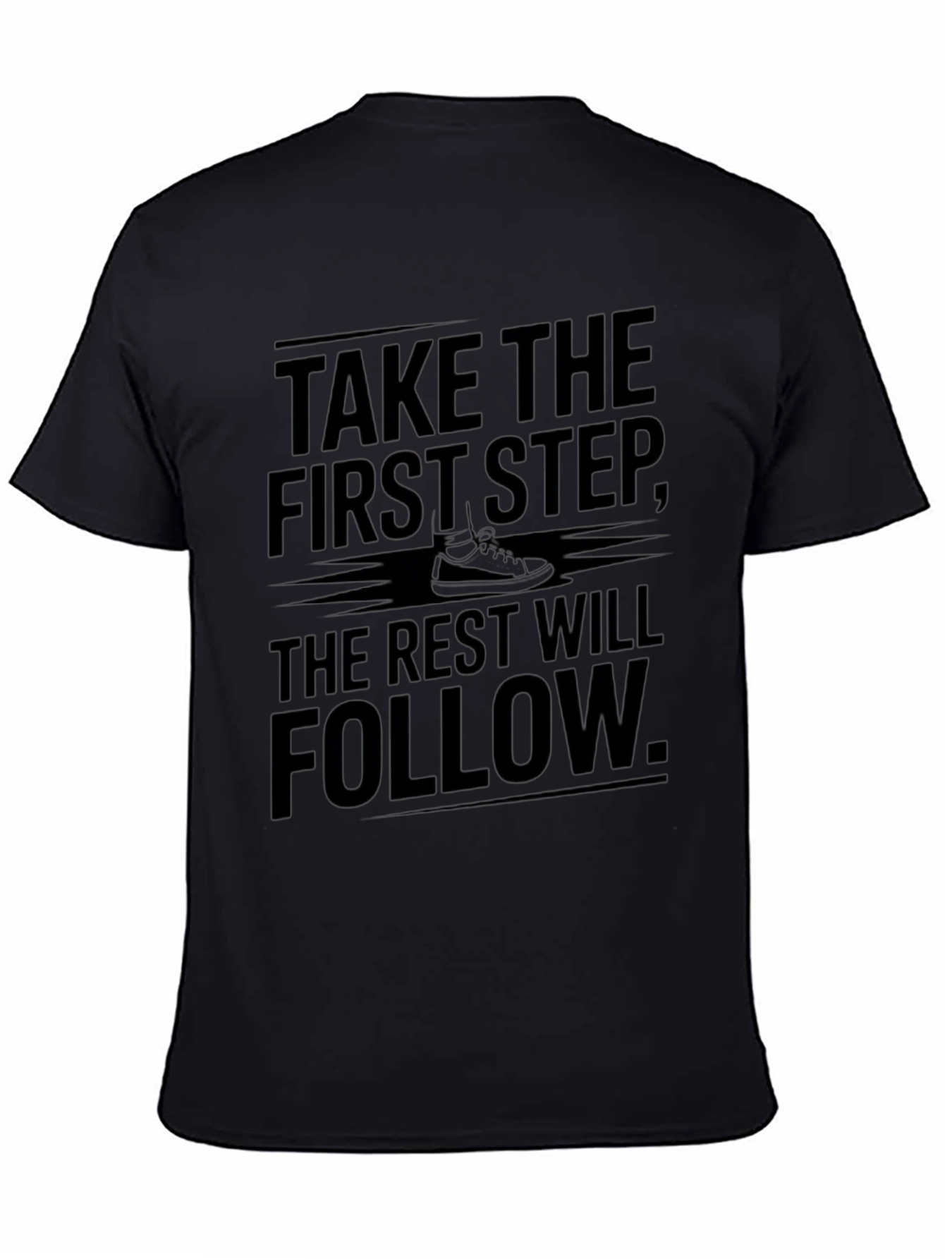 Motivational Black T-Shirt: Take the First Step