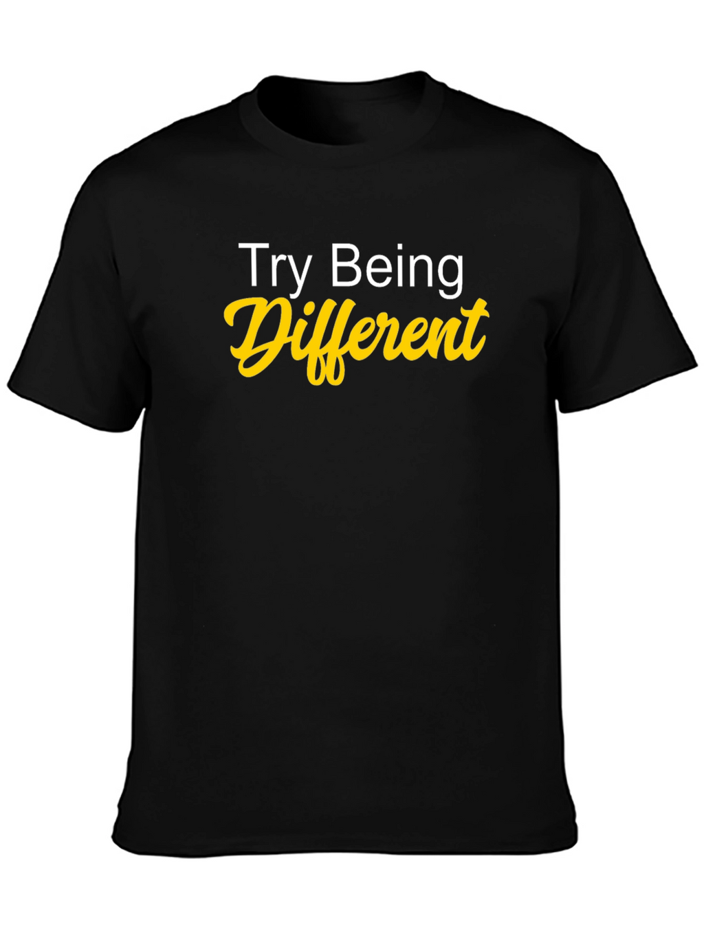Try Being Different Graphic Tee