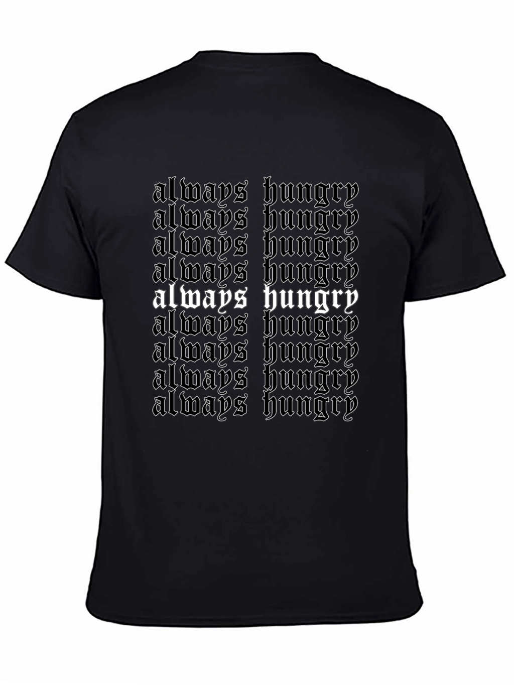 Always Hungry Black T-Shirt