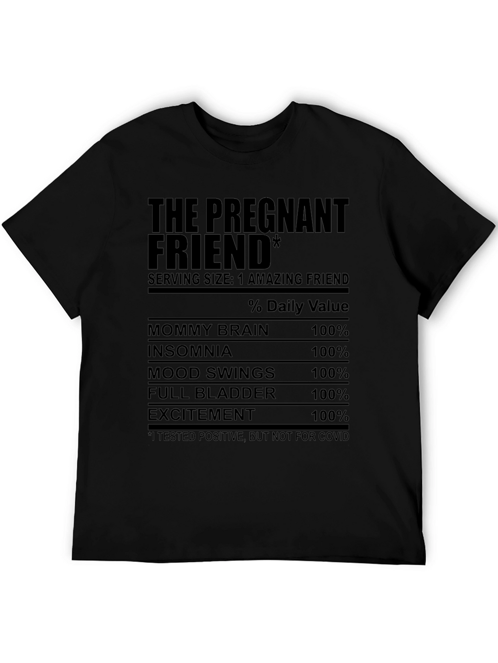 The Pregnant Friend T-Shirt