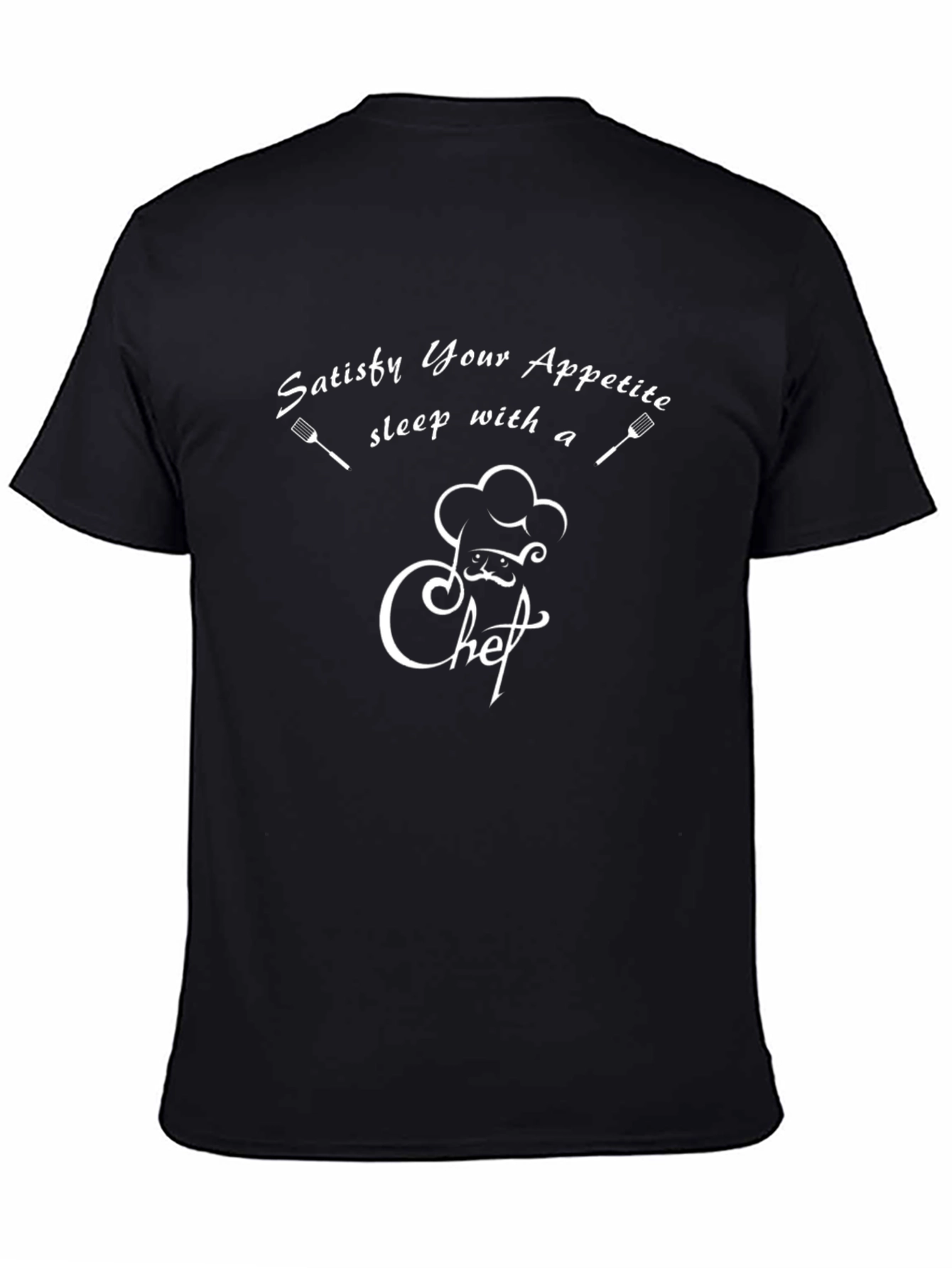 Chef Humor T-Shirt: Satisfy Your Appetite