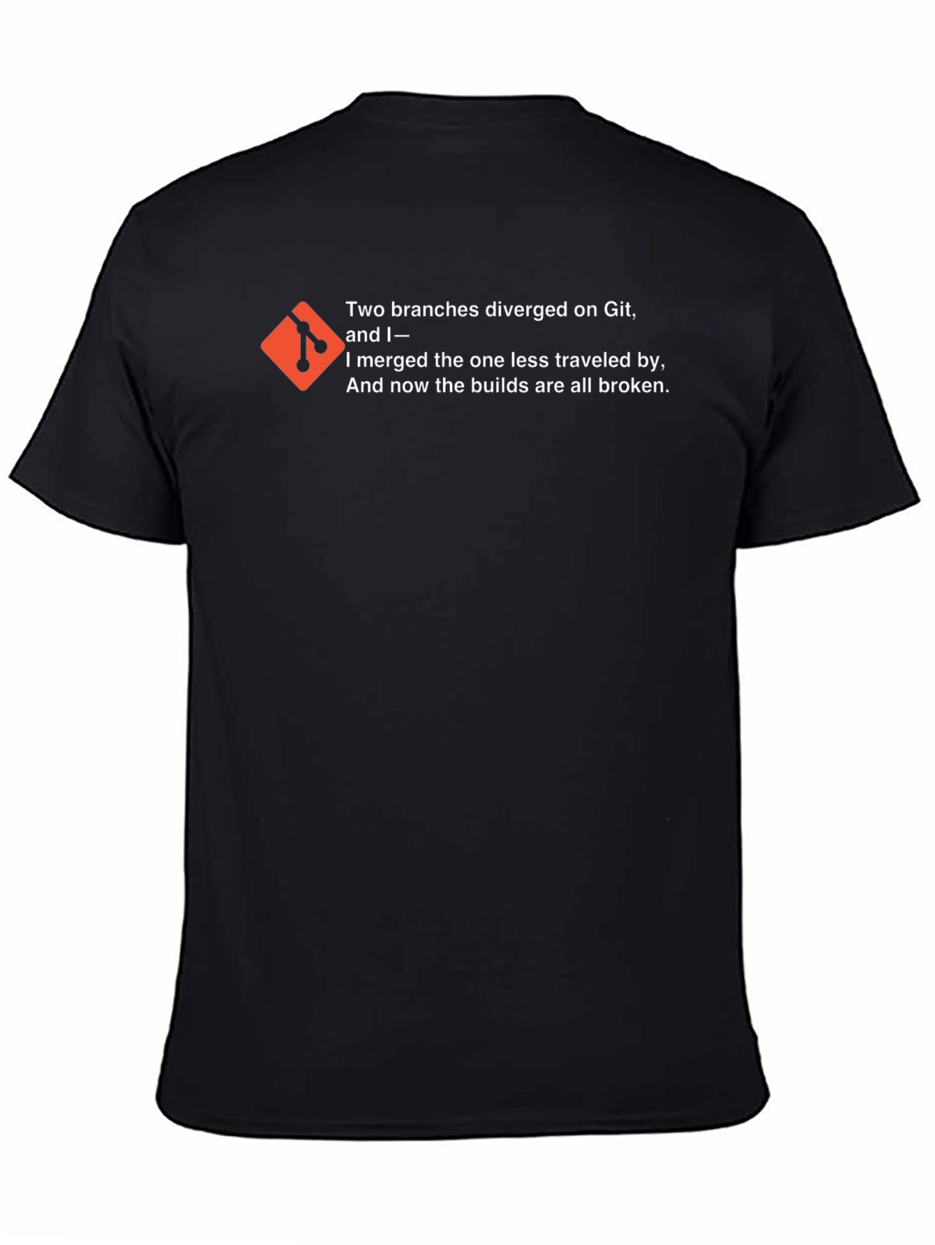 Git Poem T-Shirt - Two Branches Diverged