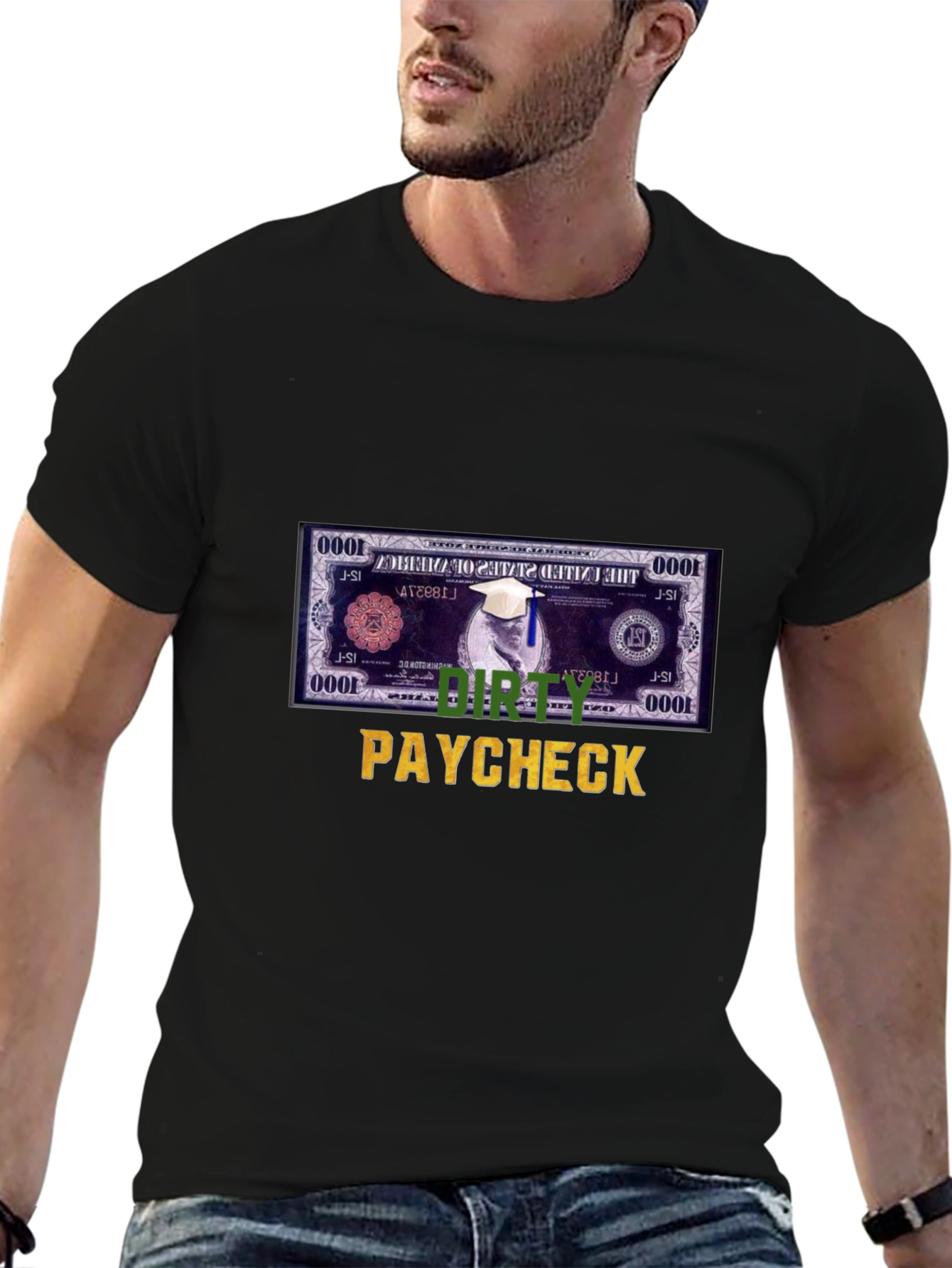 Dirty Paycheck T-Shirt
