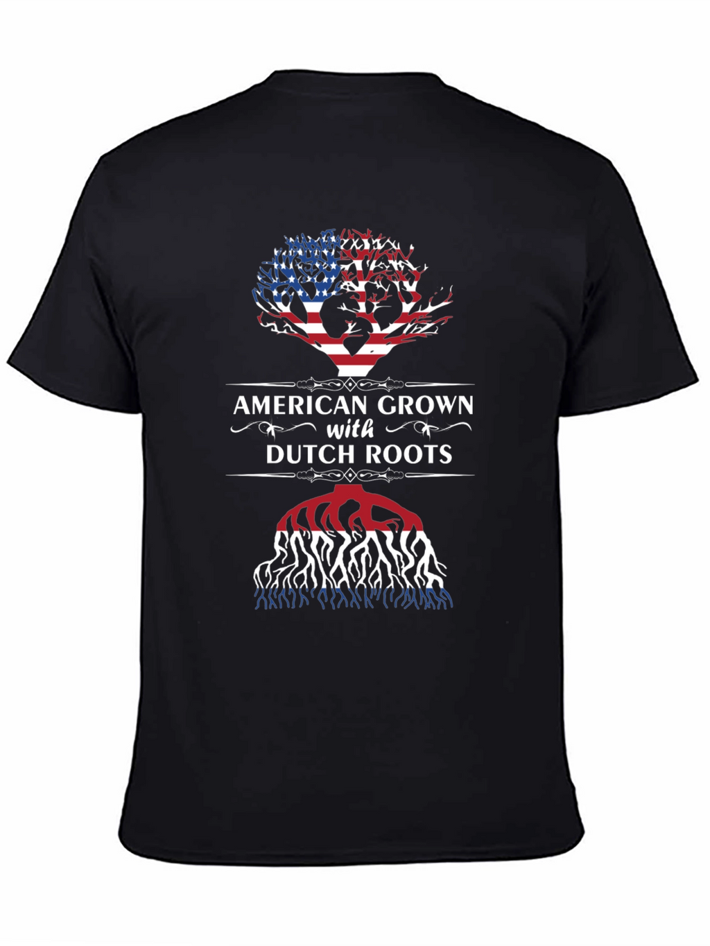 American Grown with Dutch Roots Graphic T-Shirt