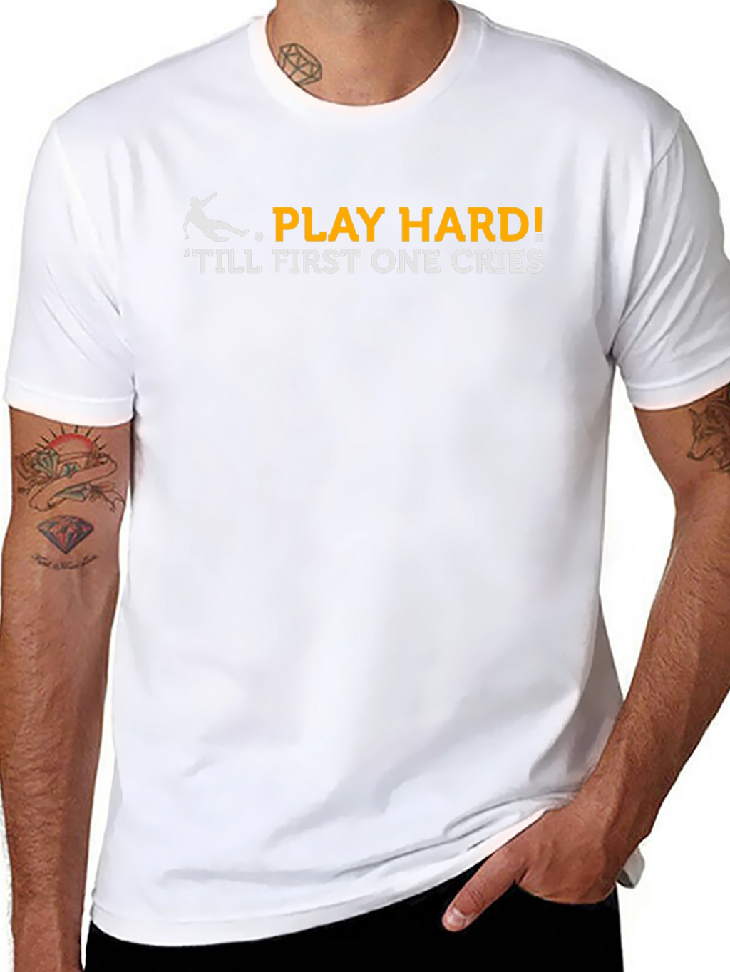 Play Hard T-Shirt - Till First One Cries!