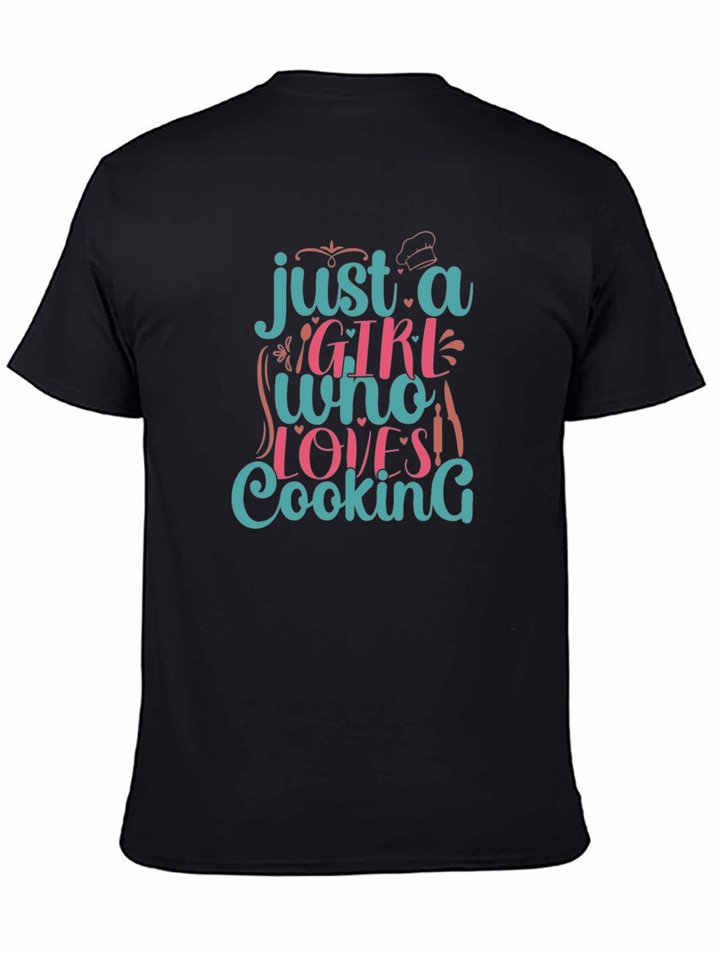 Just A Girl Who Loves Cooking Graphic T-Shirt
