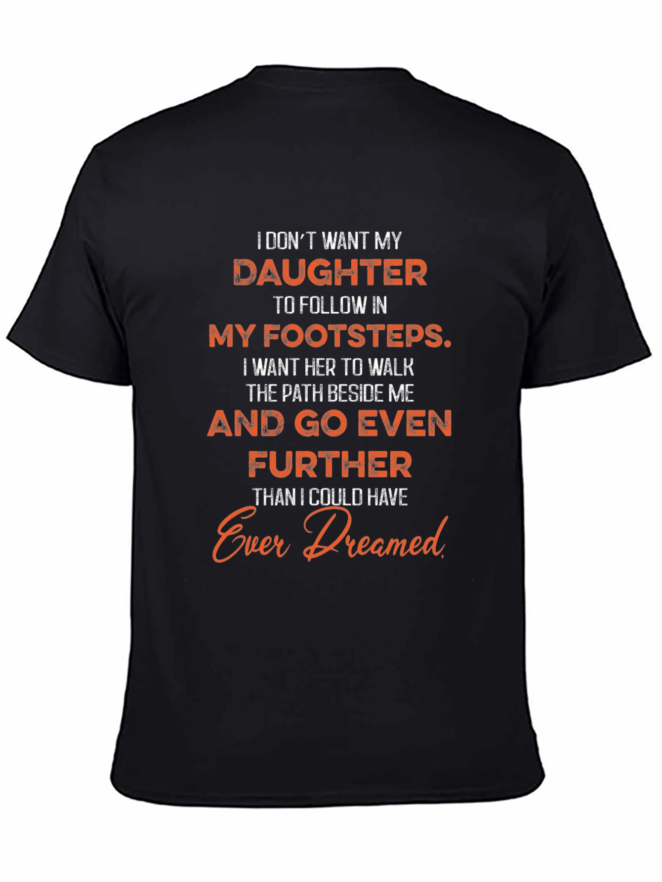 Daughter Footsteps T-Shirt - Fathers Love Design