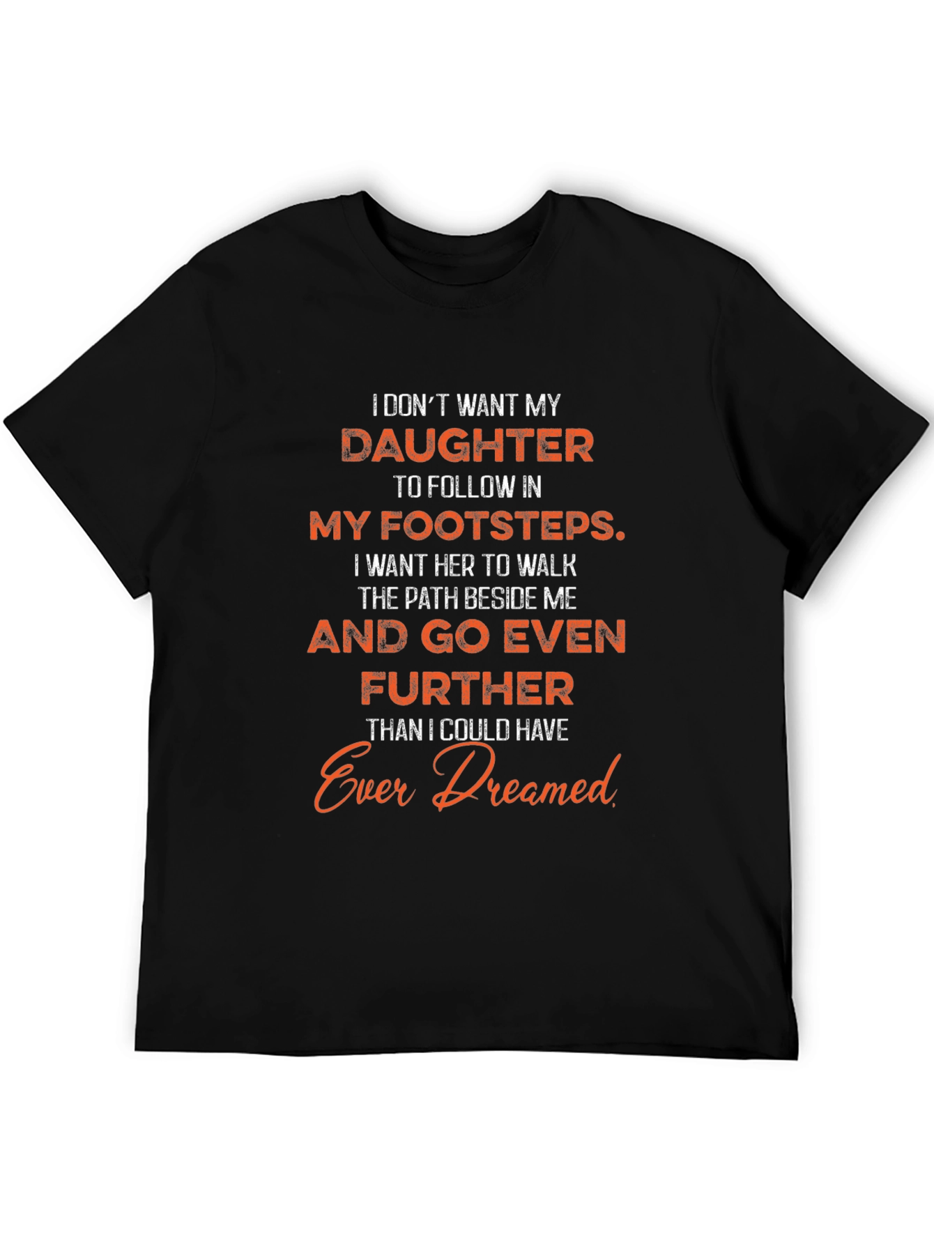 Daughter Footsteps T-Shirt - Fathers Love Design