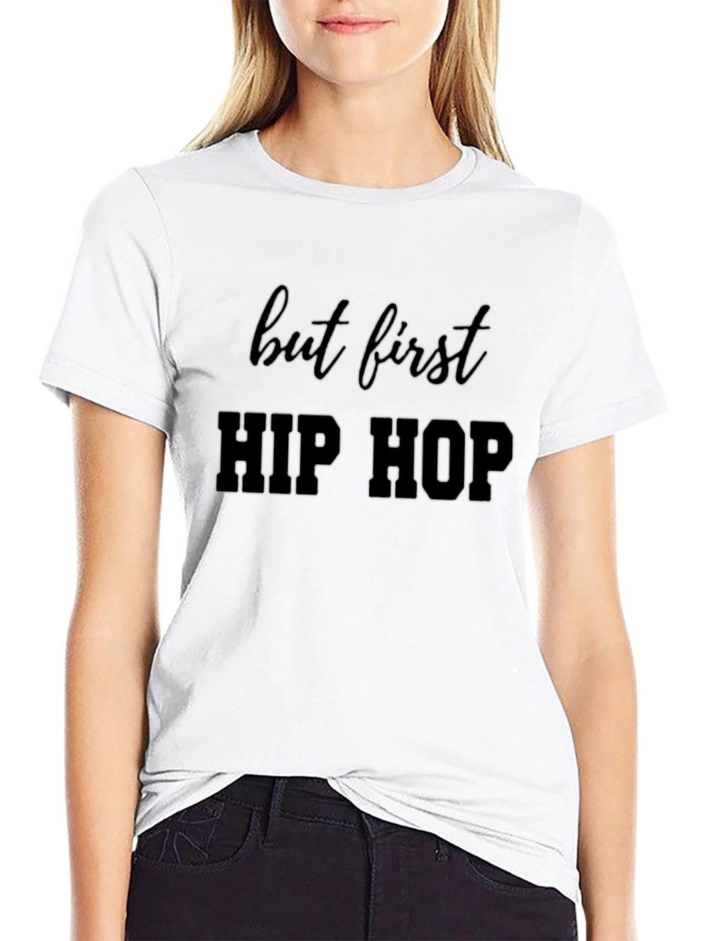 But First Hip Hop Black Tee