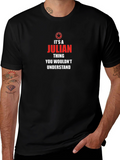 Its a Julian Thing T-Shirt