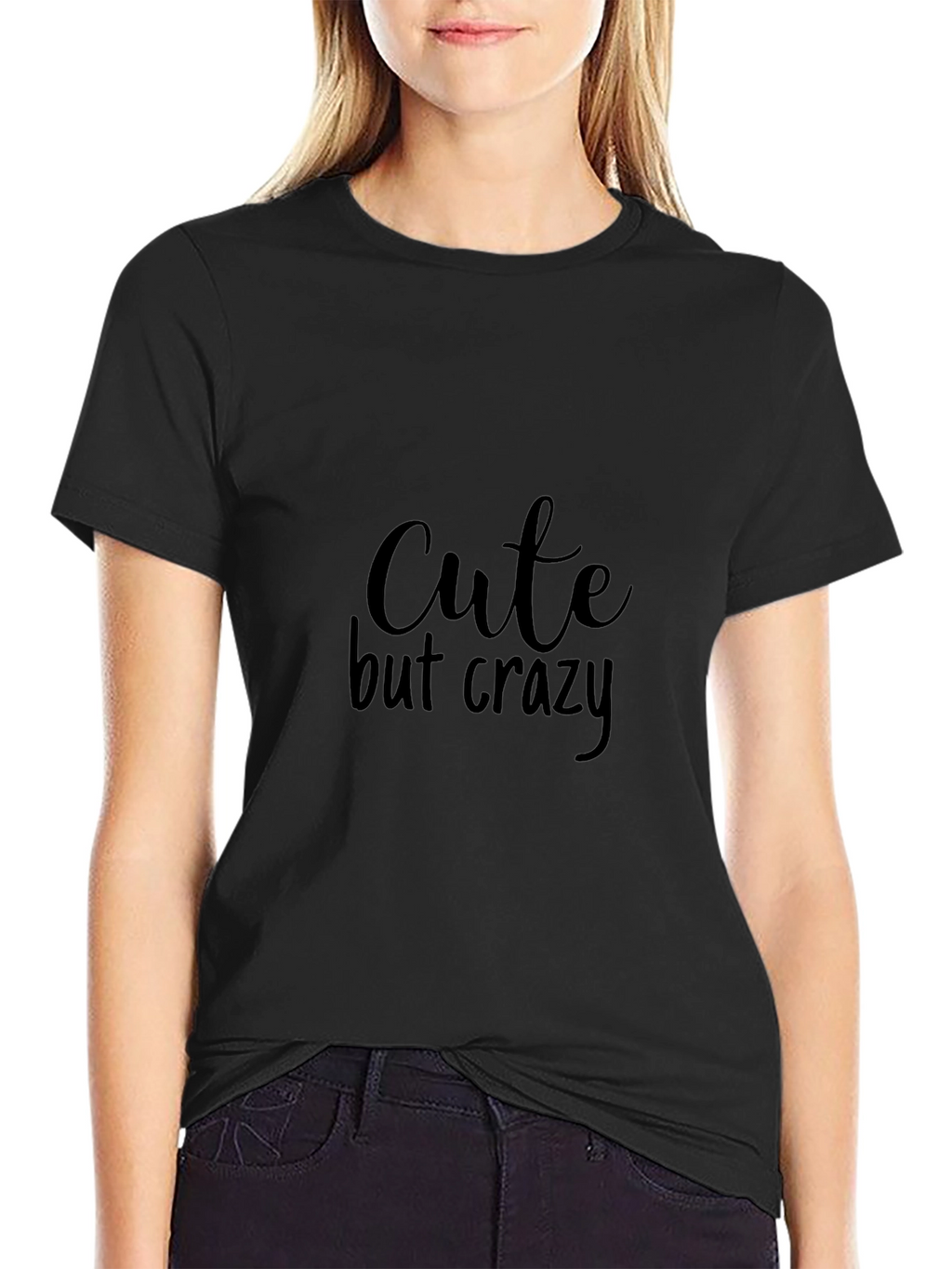Cute but Crazy Graphic T-Shirt