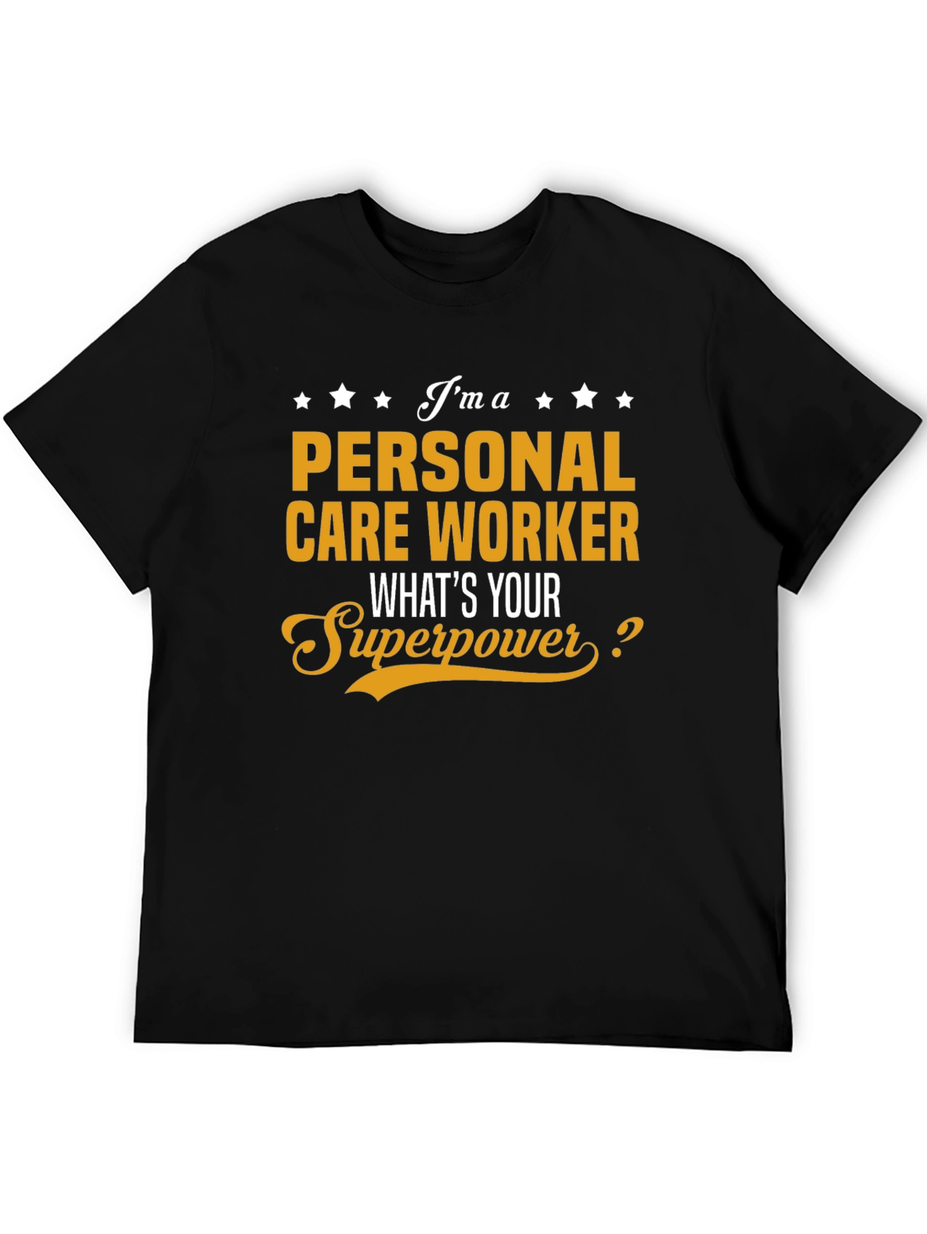 Personal Care Worker Superpower T-Shirt