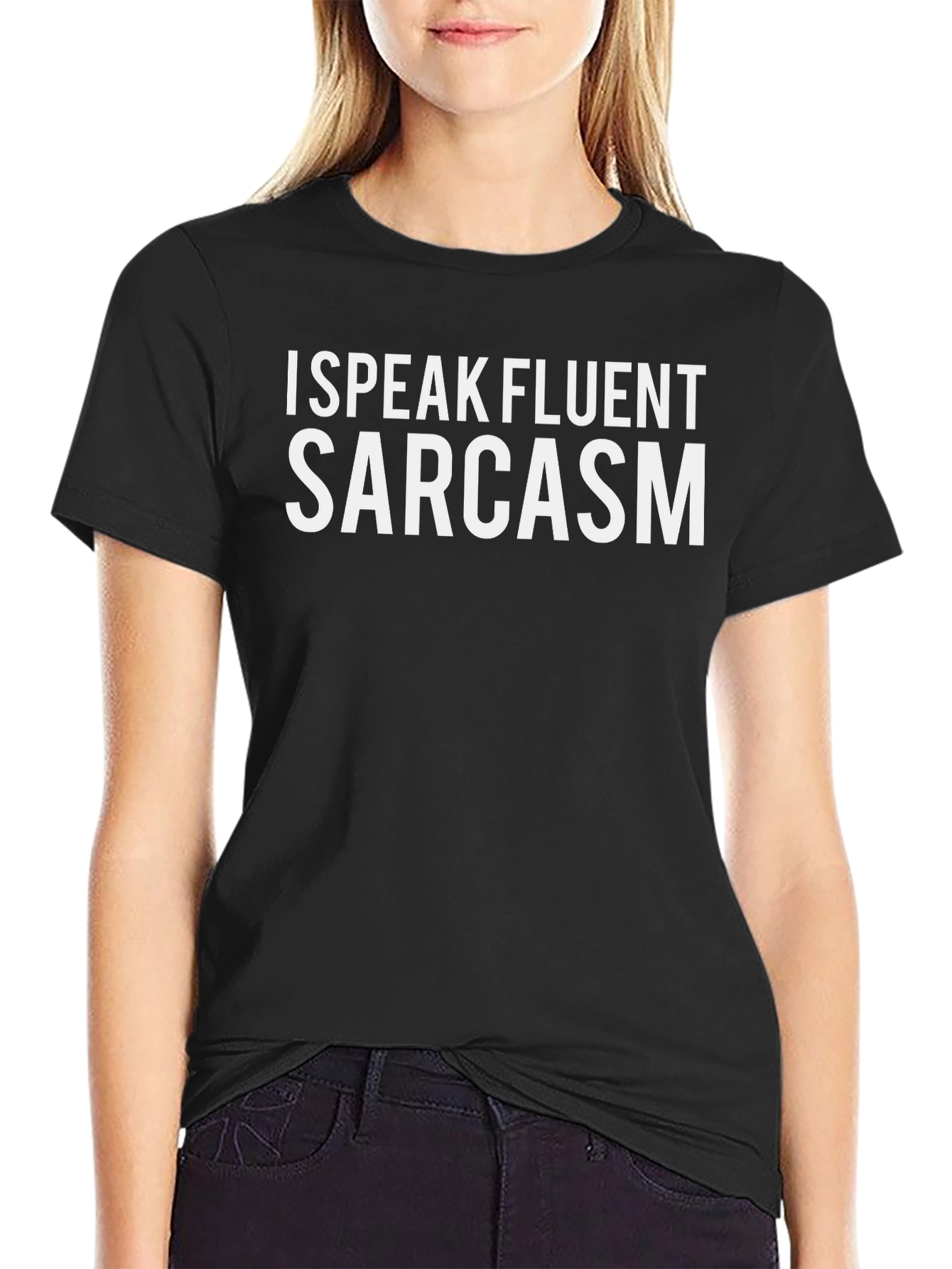 I Speak Fluent Sarcasm Black T-Shirt