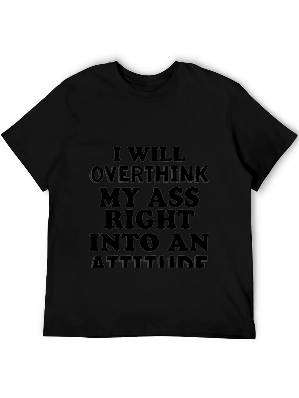 Funny Sarcastic Attitude T-Shirt
