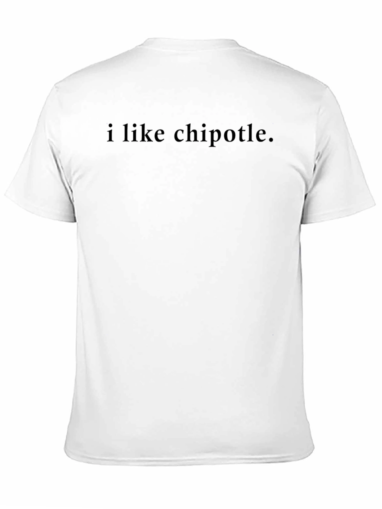 I Like Chipotle Black T-Shirt