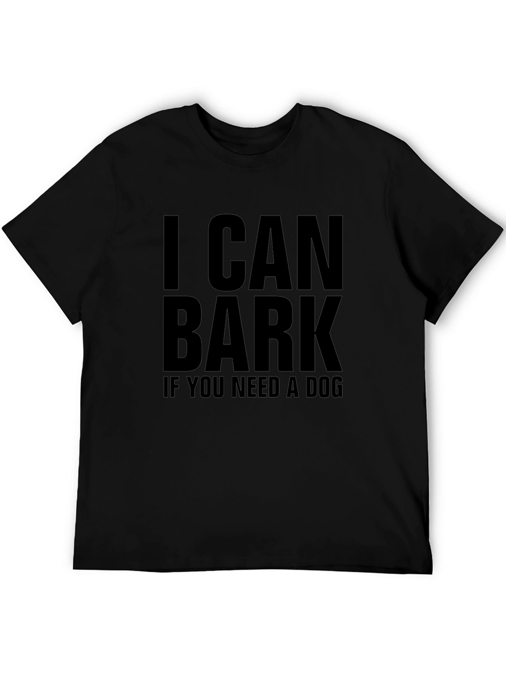 I Can Bark T-Shirt - Funny Dog Lover Tee