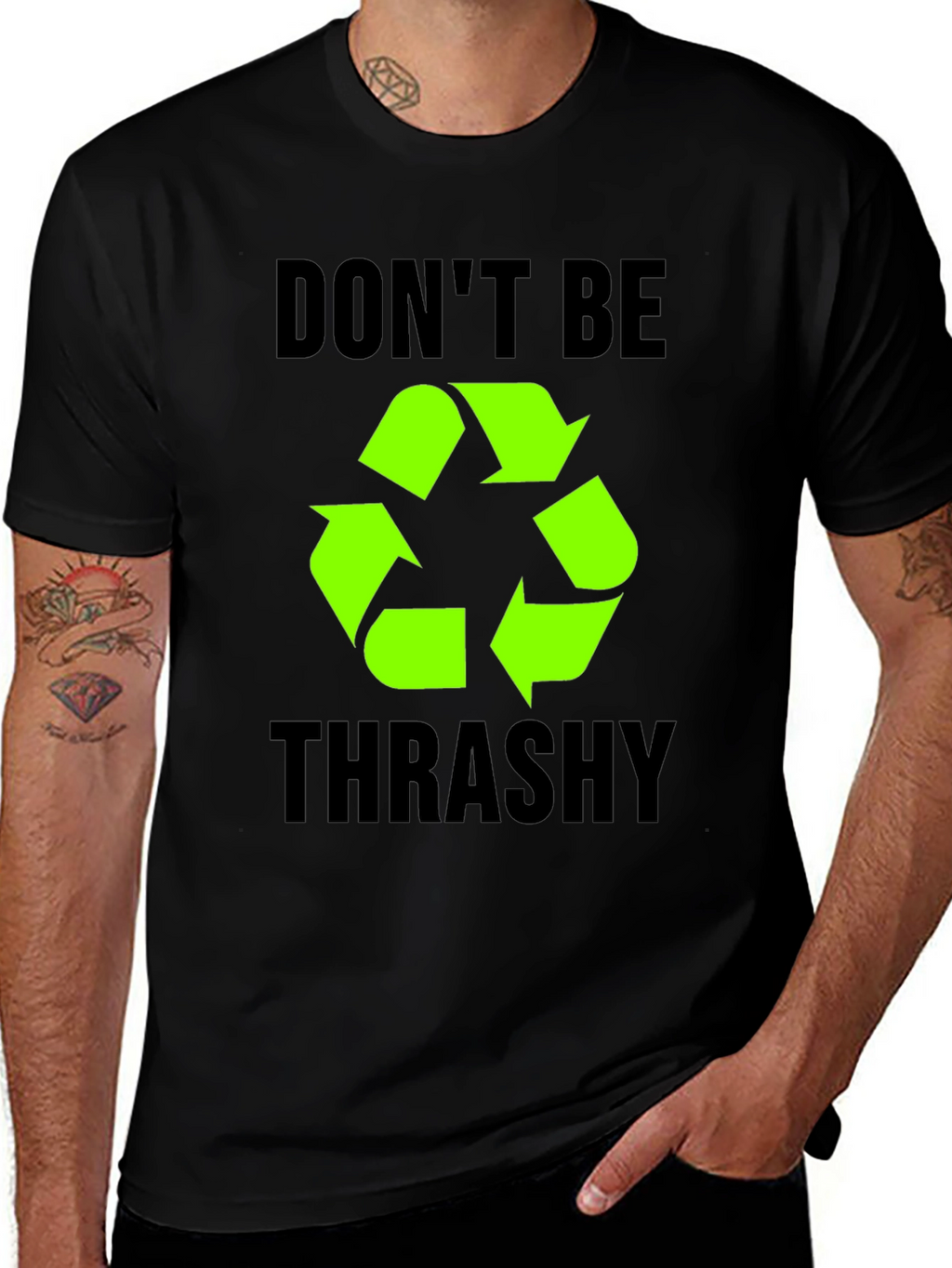 Dont Be Trashy Recycle Symbol T-Shirt