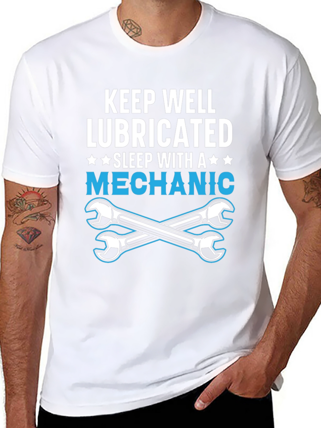 Keep Well Lubricated Mechanic T-Shirt