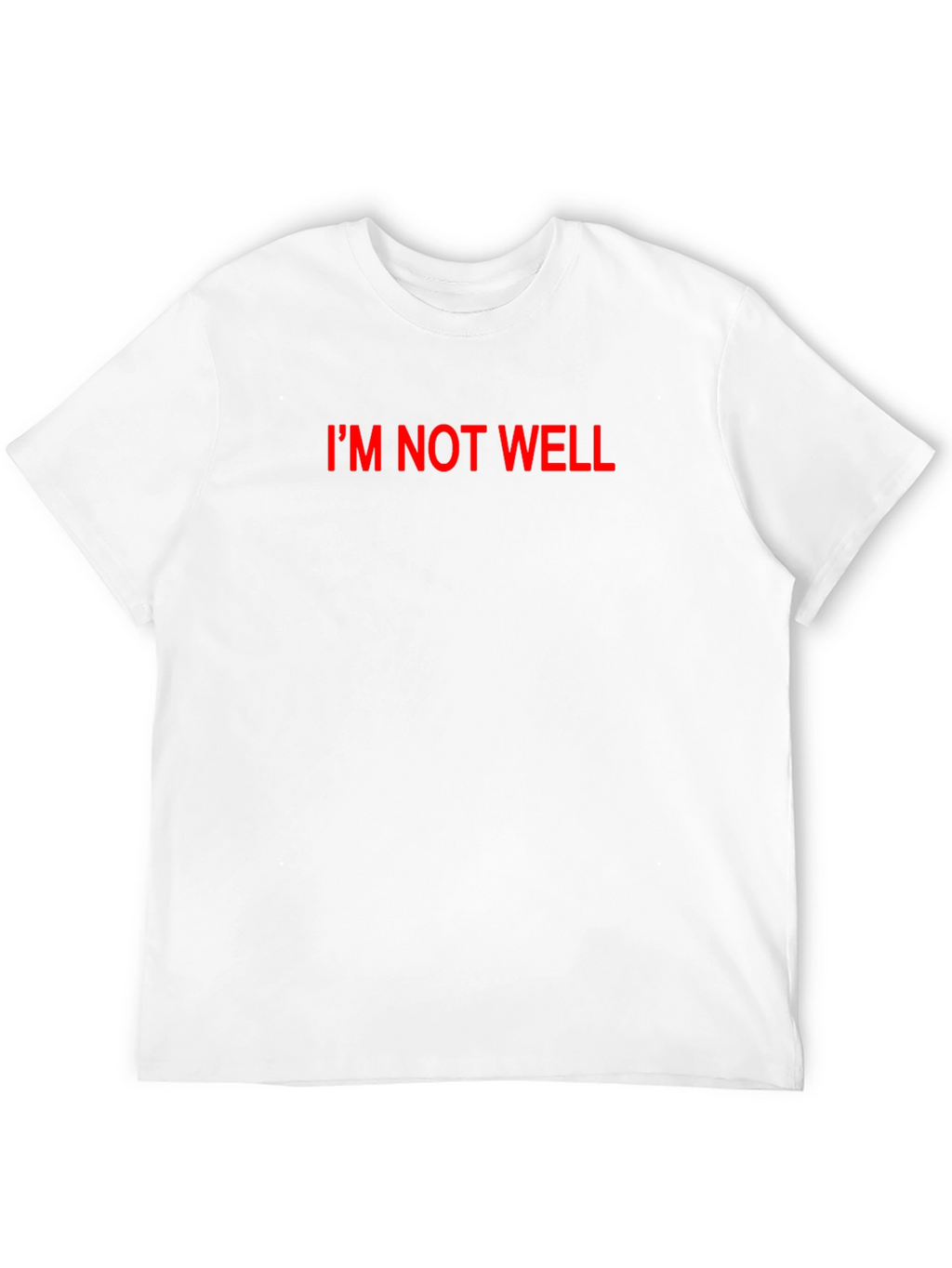 Im Not Well Black T-Shirt