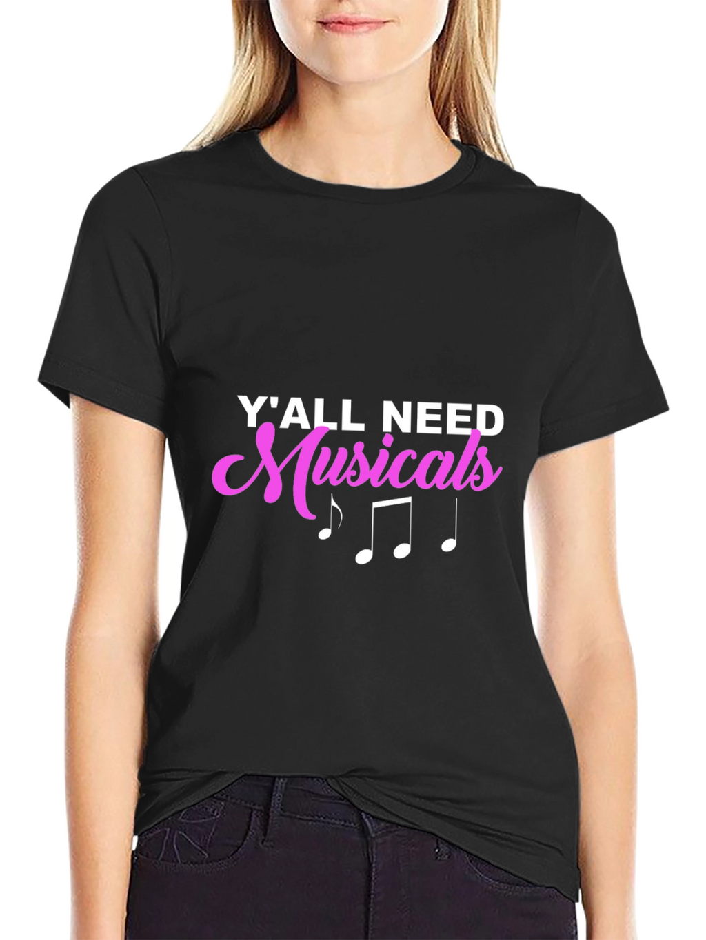 Yall Need Musicals Black T-Shirt