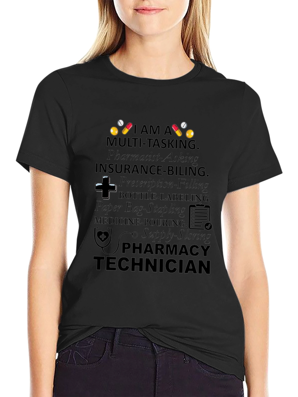 Pharmacy Technician Multi-Tasking T-Shirt