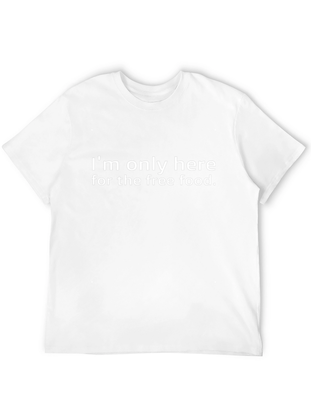 Free Food T-Shirt - Funny Slogan Tee