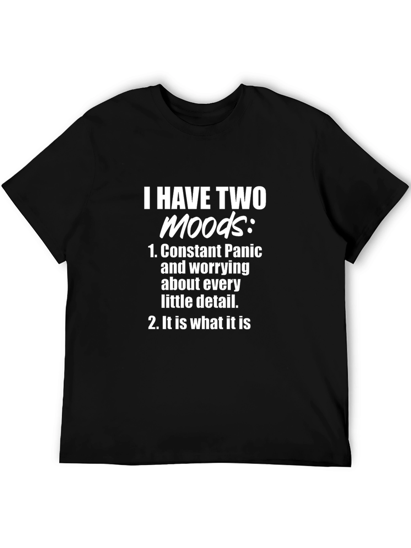 Two Moods Graphic Tee - Funny Slogan Shirt