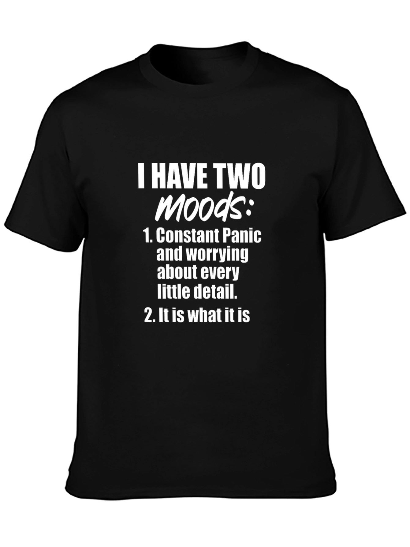 Two Moods Graphic Tee - Funny Slogan Shirt