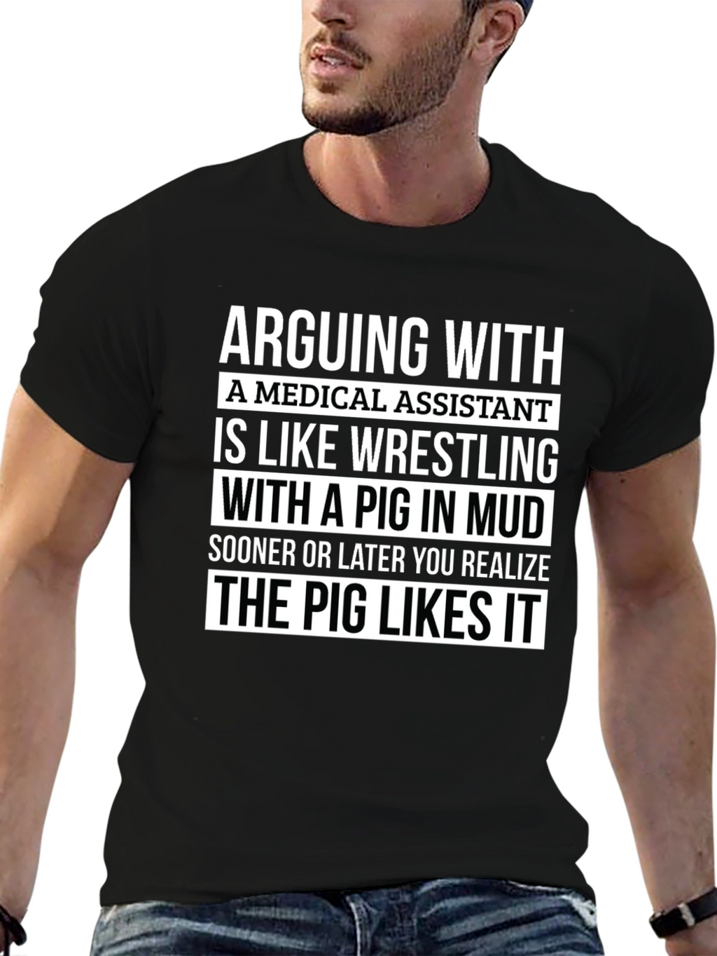 Medical Assistant Pig in Mud T-Shirt