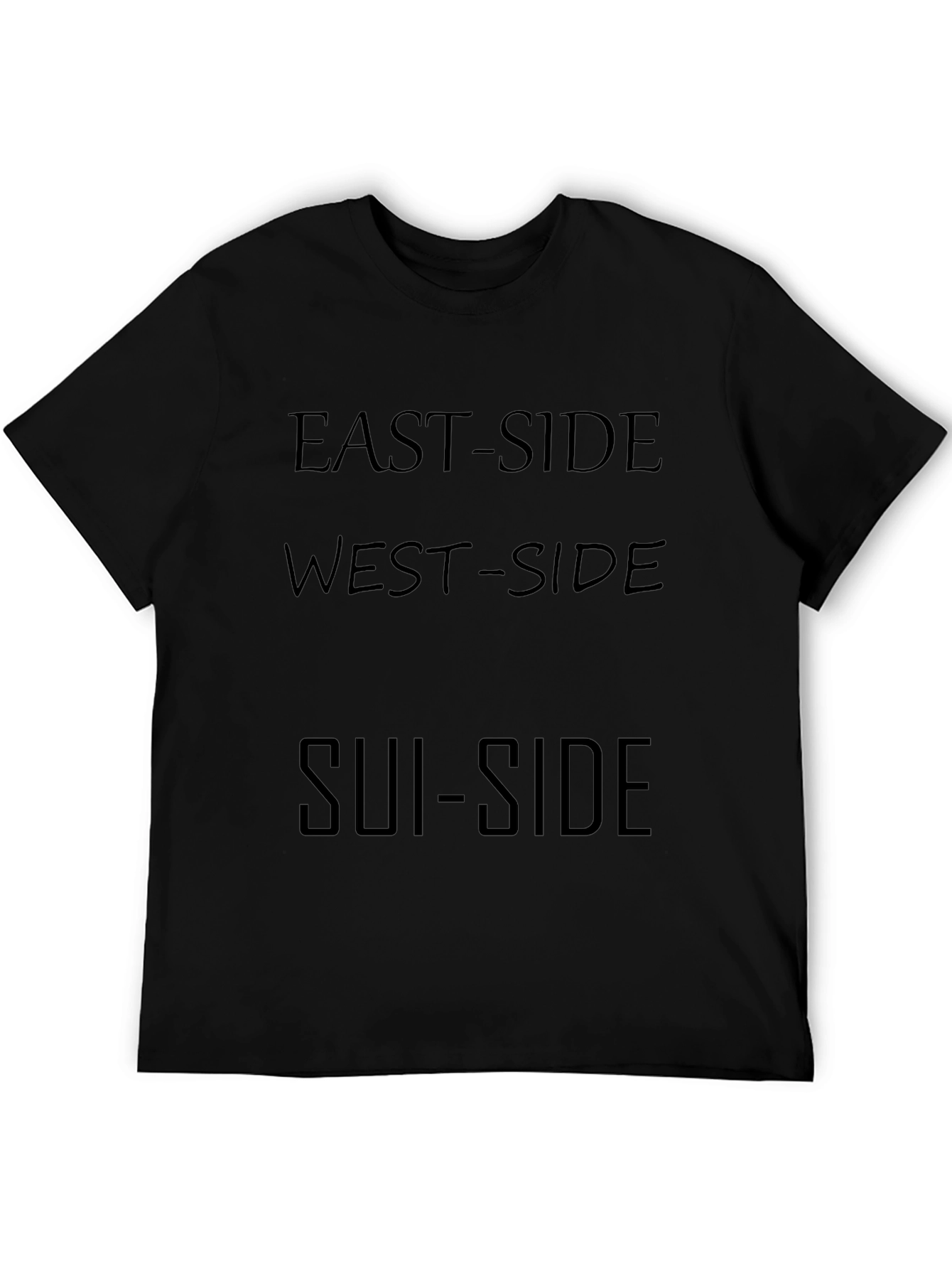 East-Side West-Side Sui-Side Black T-Shirt