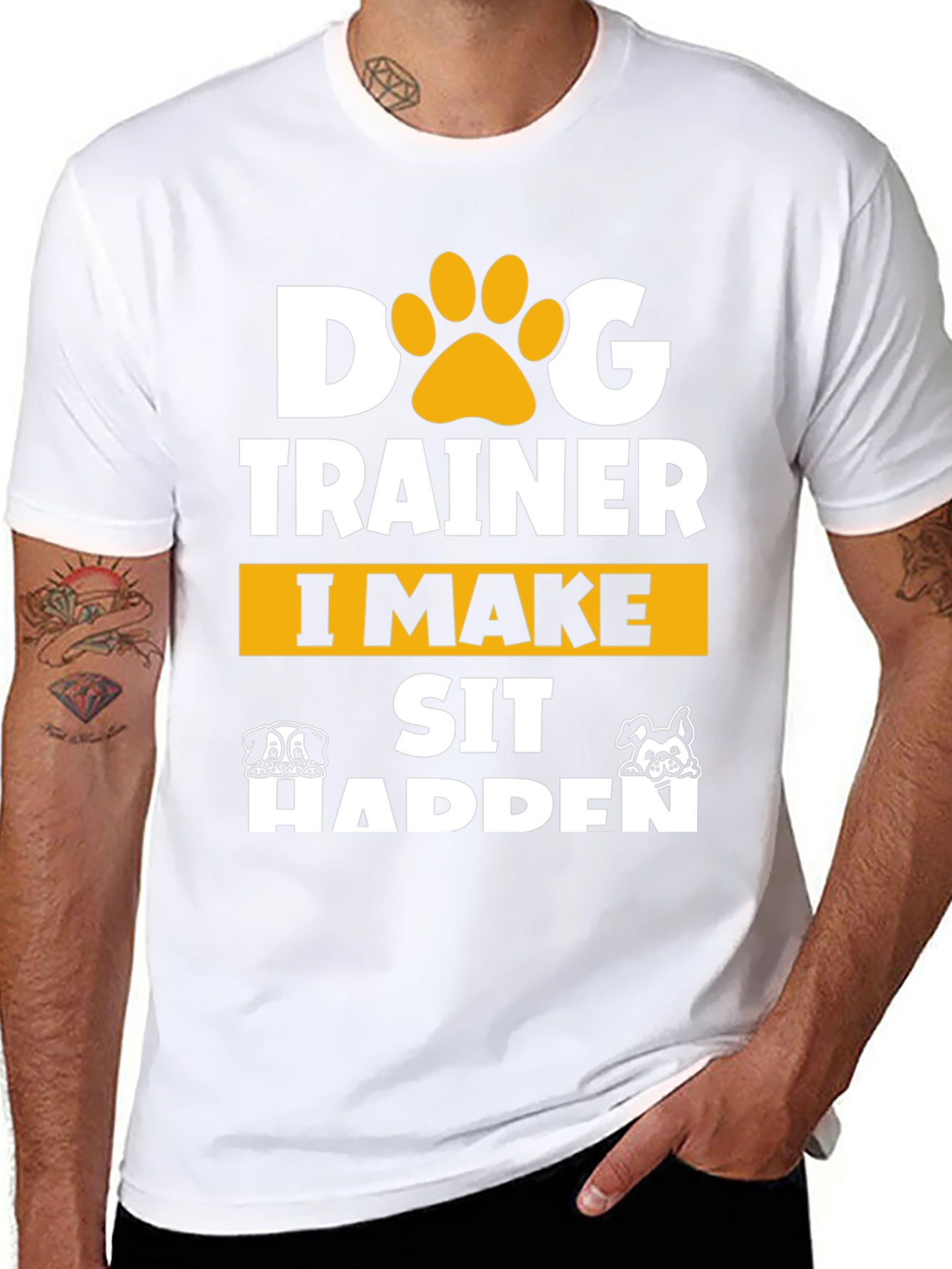 Dog Trainer T-Shirt - I Make Sit Happen