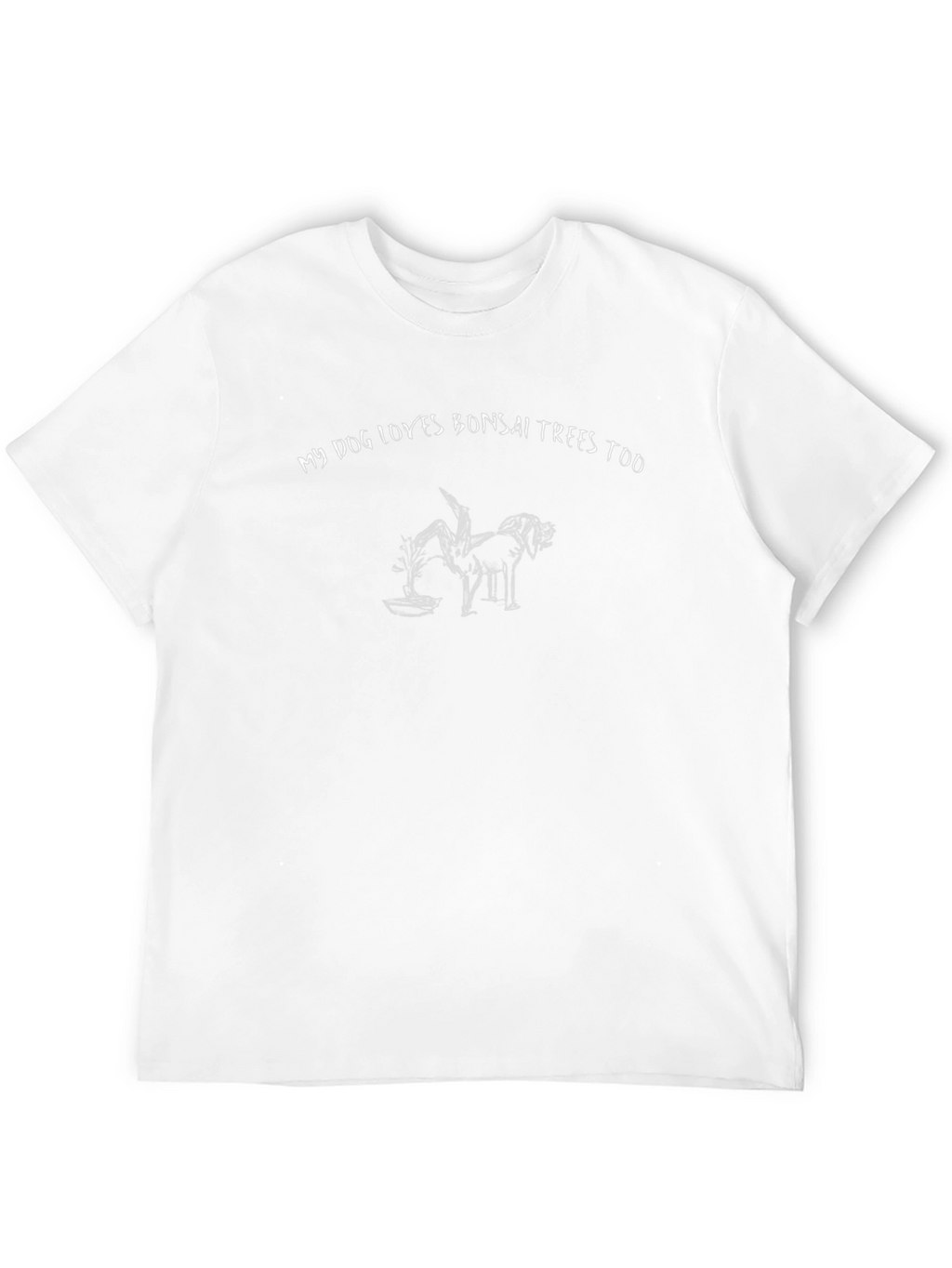 My Dog Loves Bonsai Trees T-Shirt