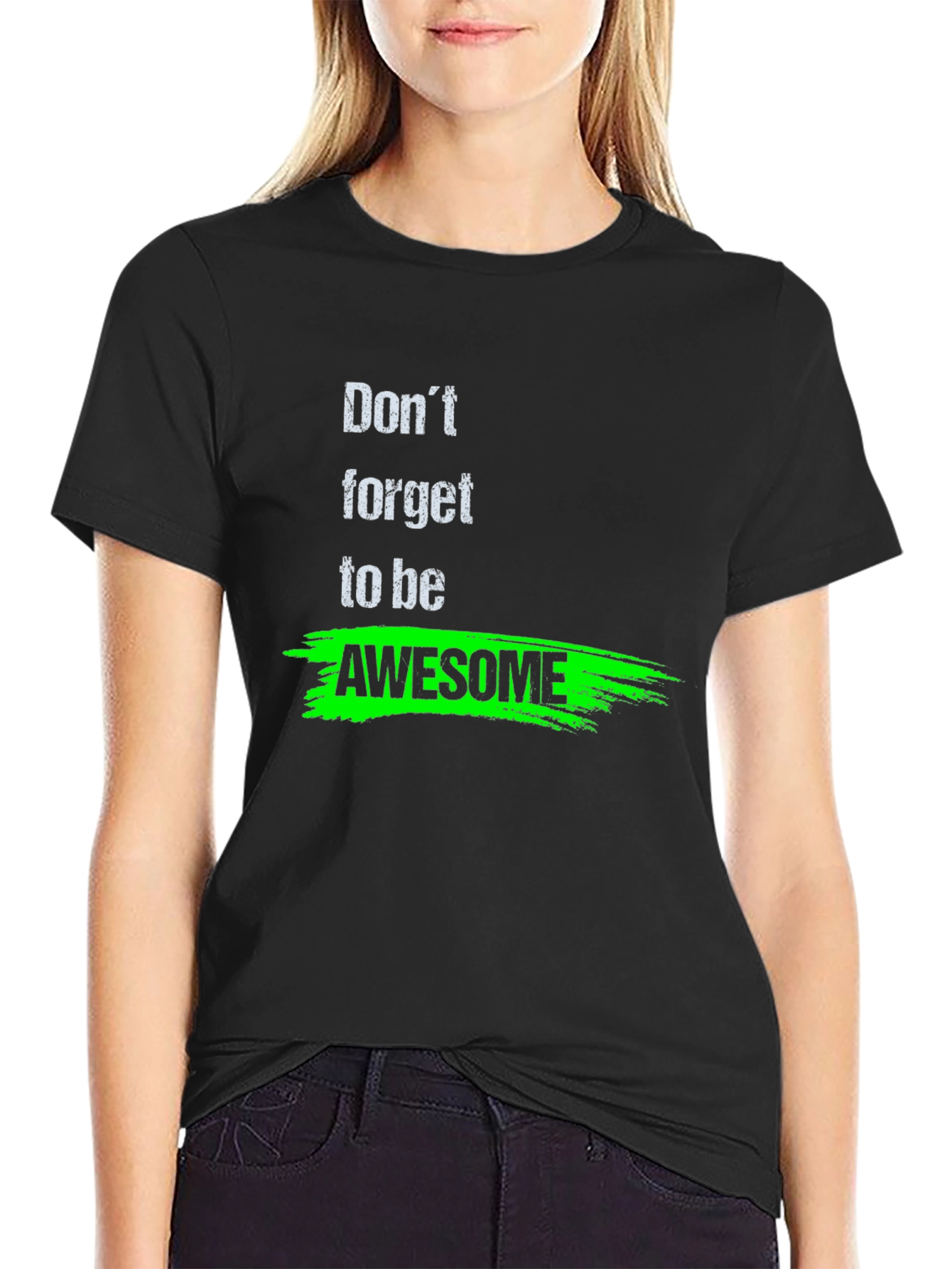 Dont Forget to Be Awesome Black T-Shirt