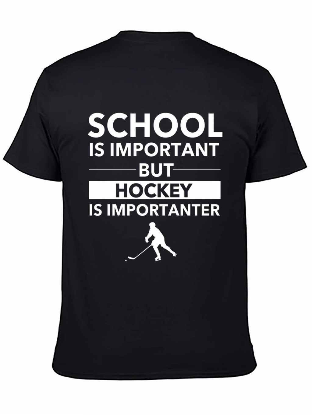 School Important Hockey Importanter T-Shirt
