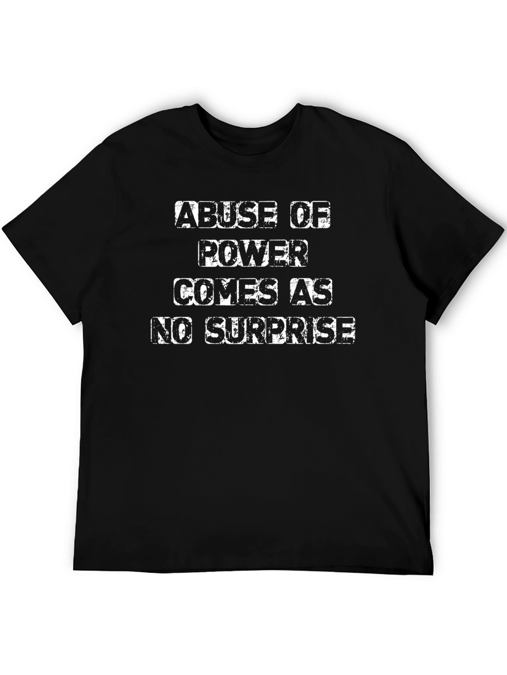 Abuse of Power T-Shirt
