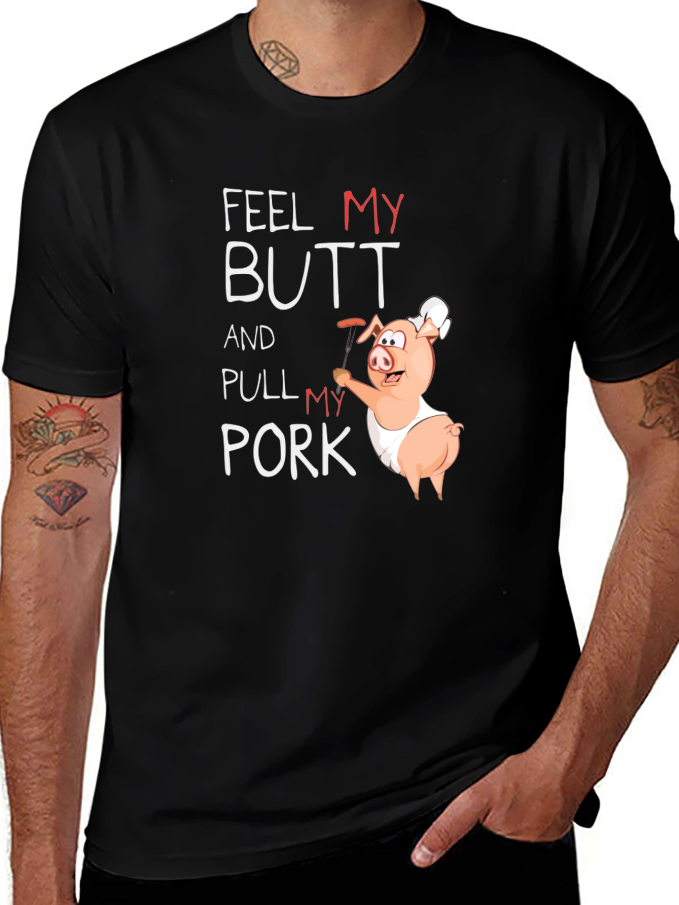 Feel My Butt Pull My Pork Graphic T-Shirt