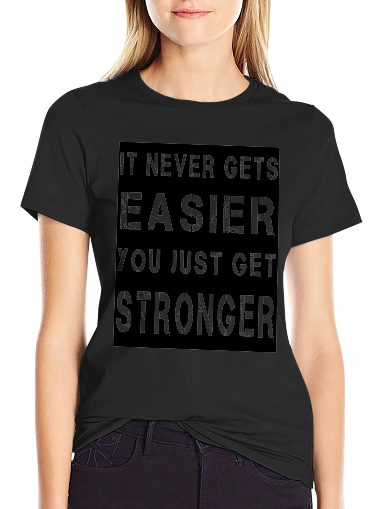 Motivational Graphic T-Shirt: Never Gets Easier