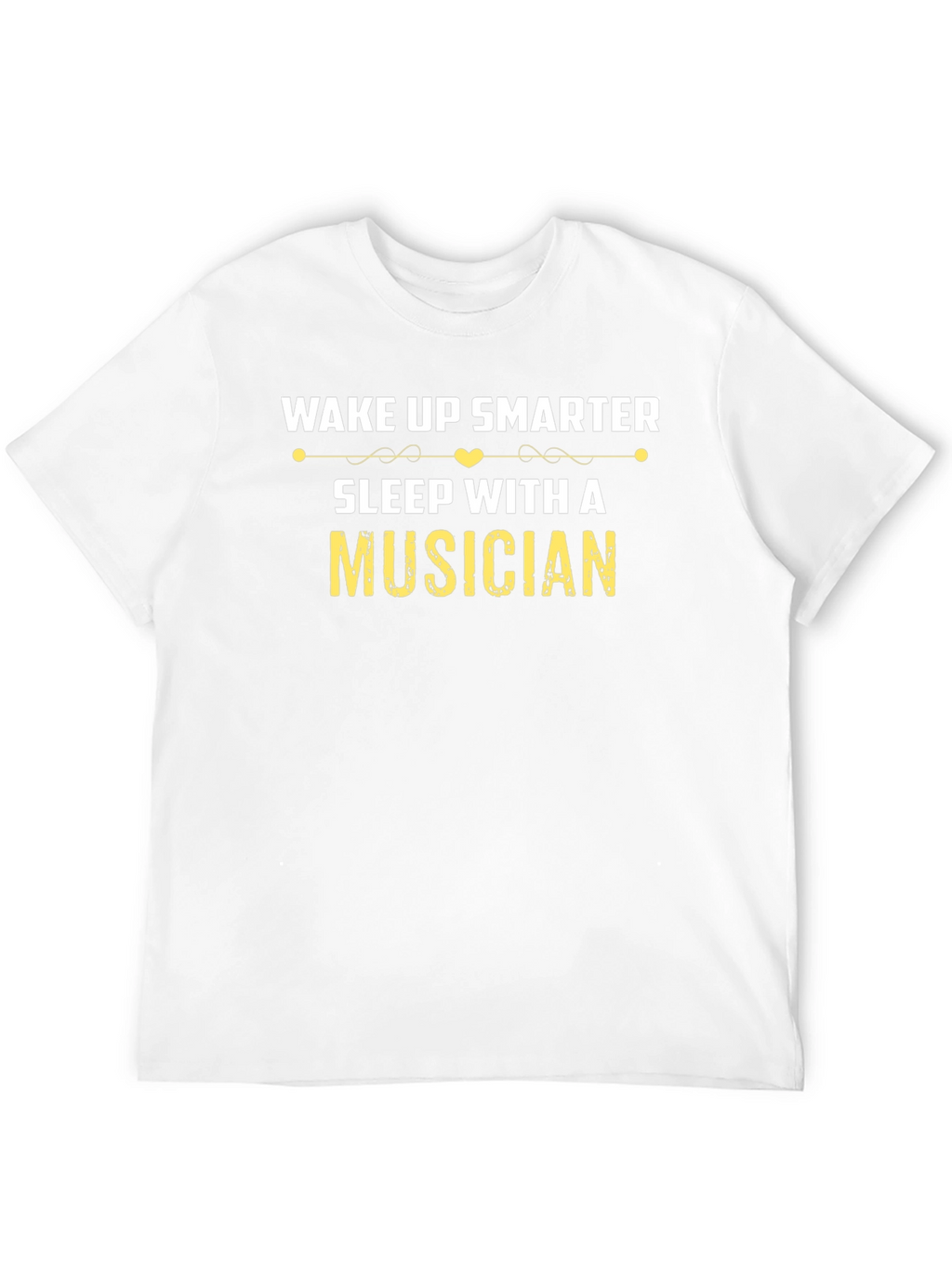 Wake Up Smarter Musician T-Shirt