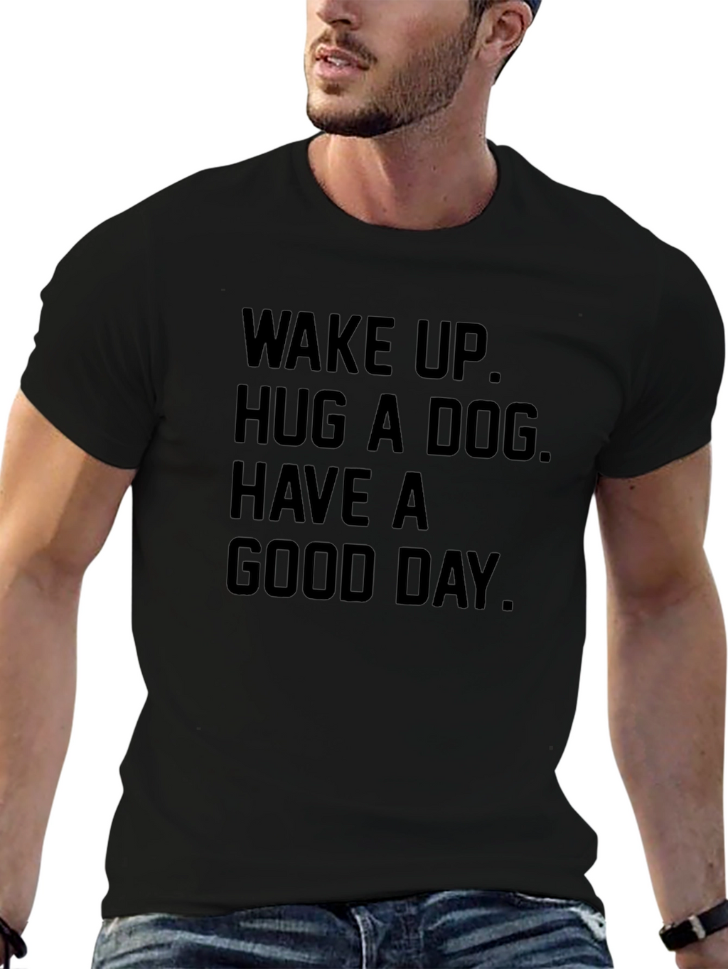 Wake Up Hug a Dog Good Day T-Shirt