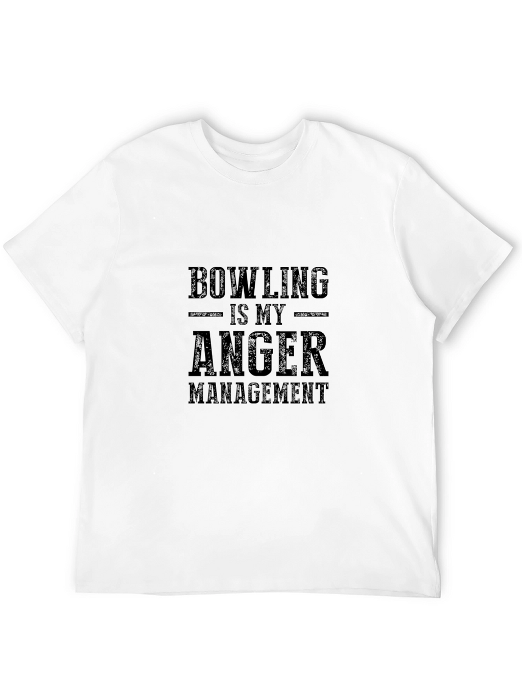 Bowling is My Anger Management T-Shirt