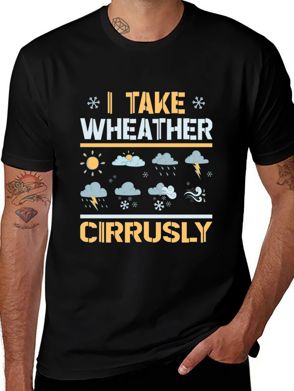 Weather Pun T-Shirt: I Take Weather Cirrusly!