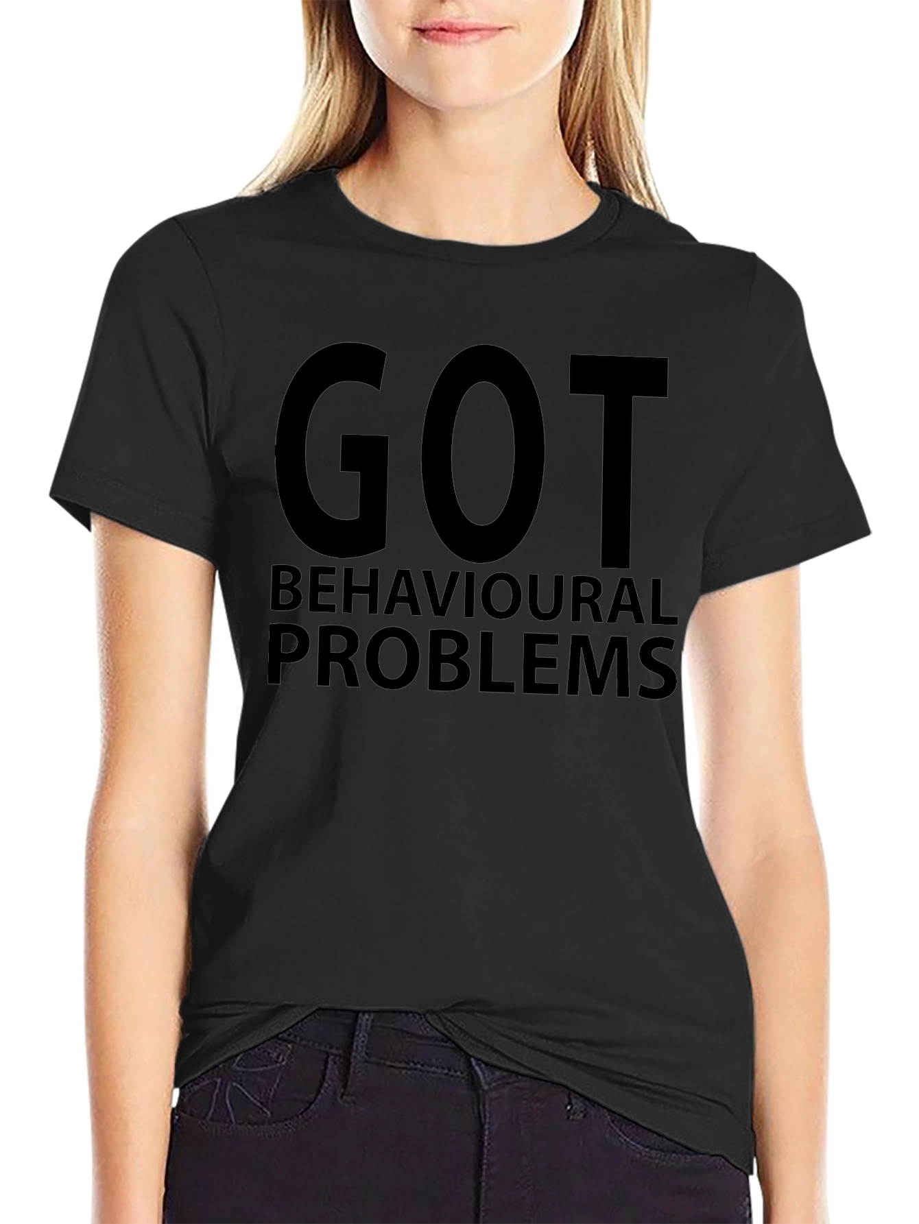 Got Behavioral Problems Funny Graphic T-Shirt