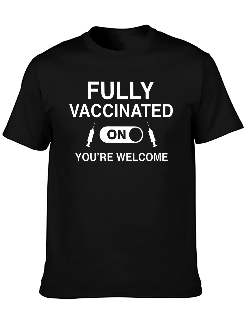 Fully Vaccinated ON Graphic T-Shirt