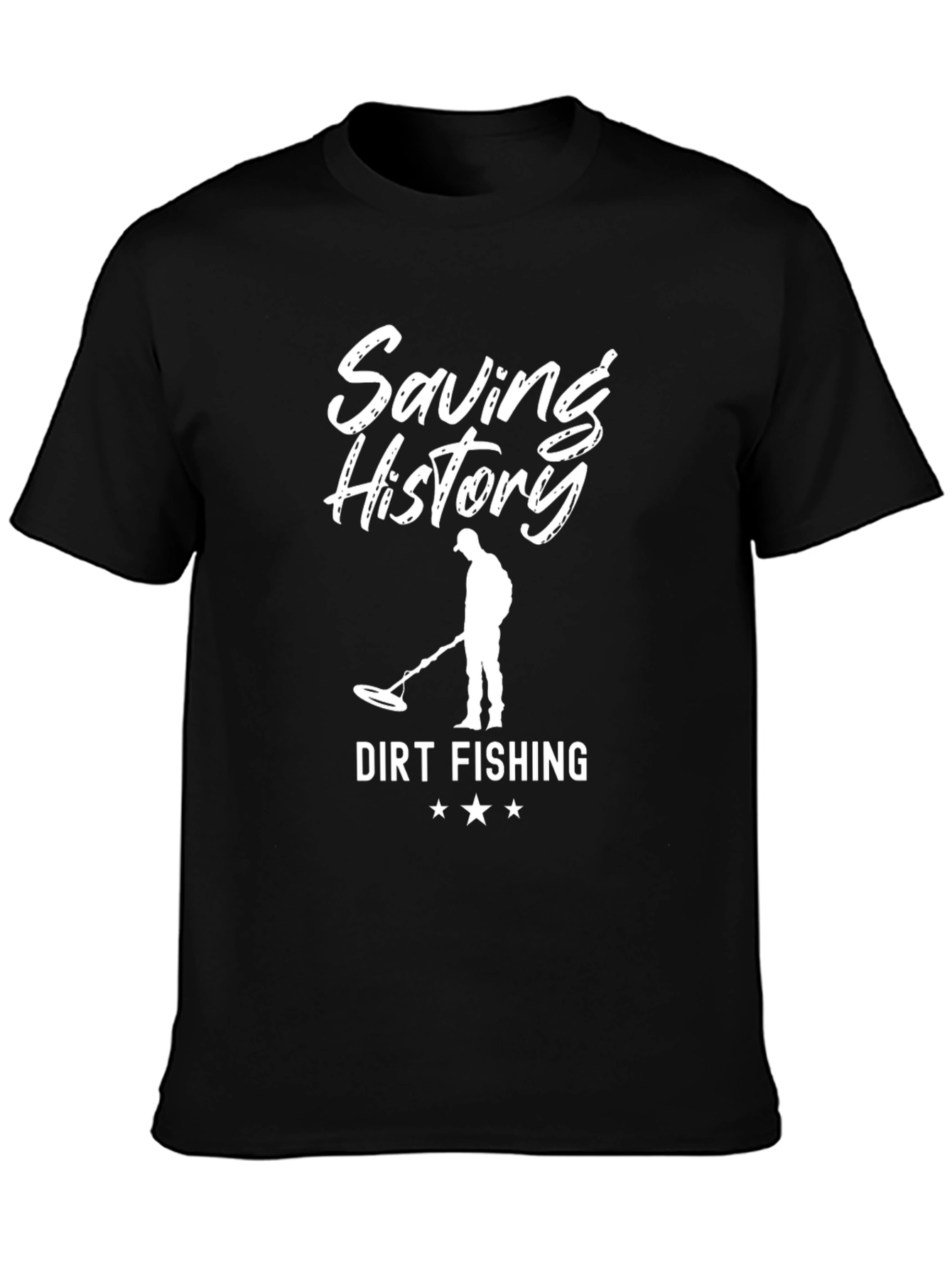 Saving History Dirt Fishing T-Shirt