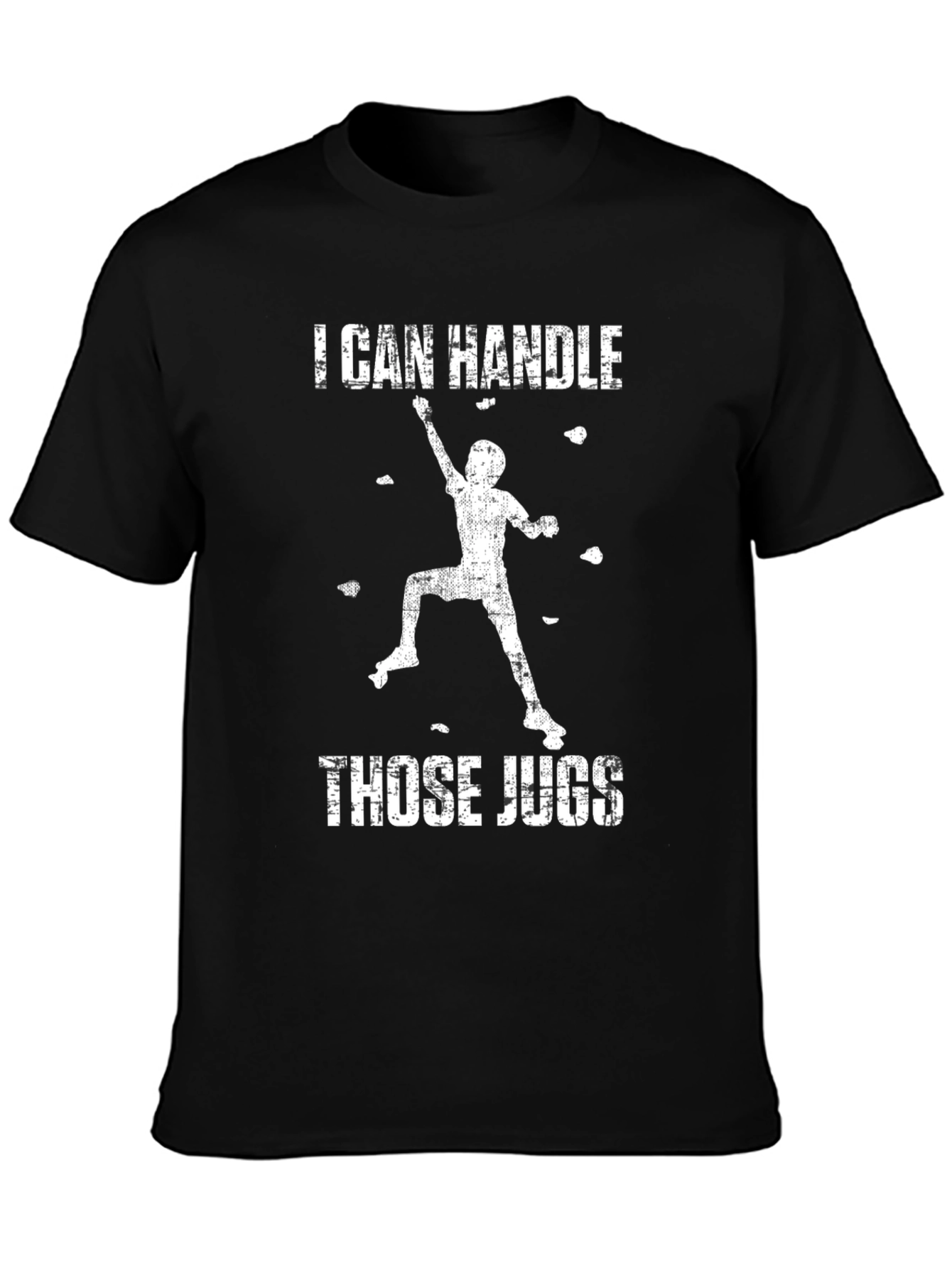 I Can Handle Those Jugs T-Shirt Climbing Black