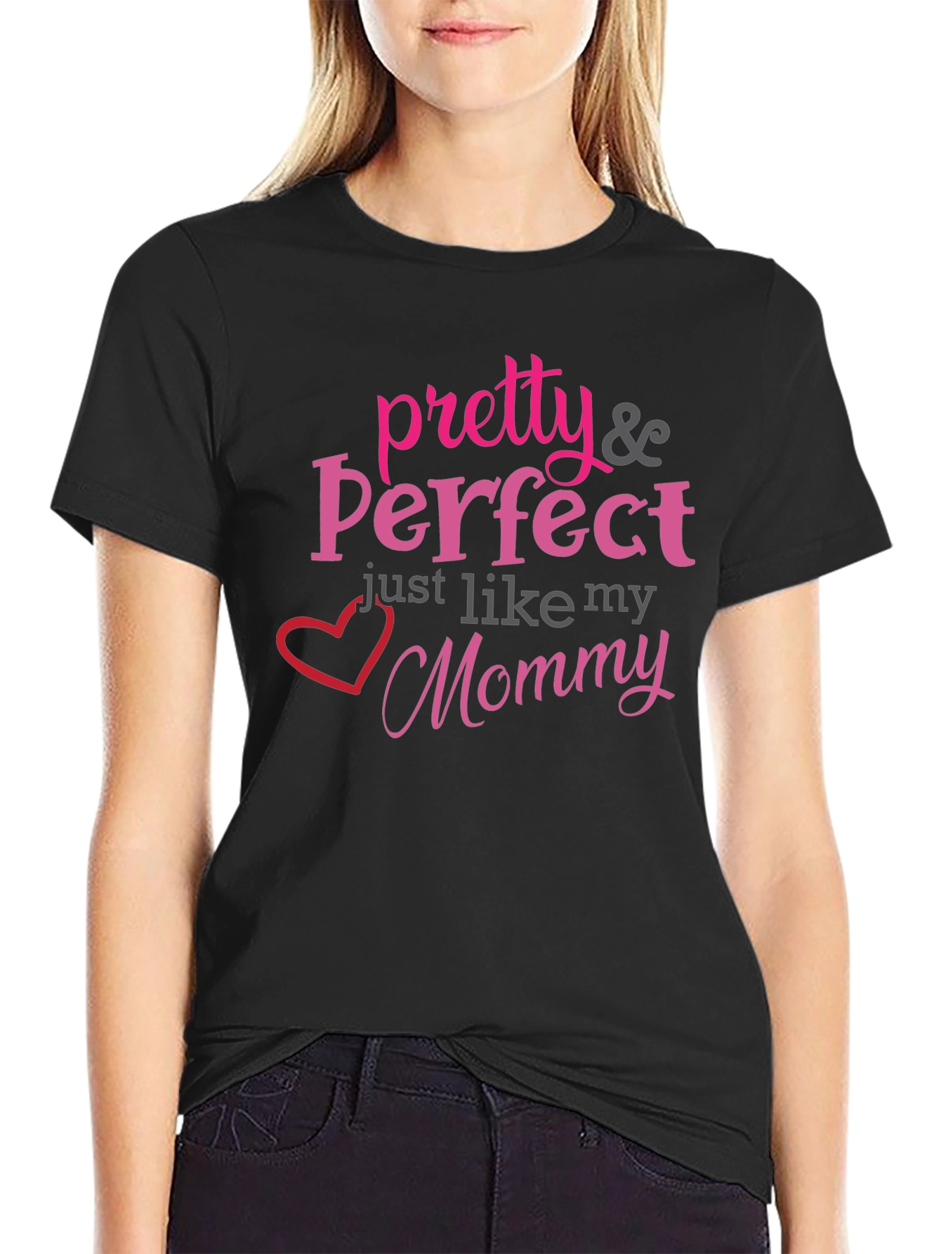 Pretty & Perfect Mommy T-Shirt - Black